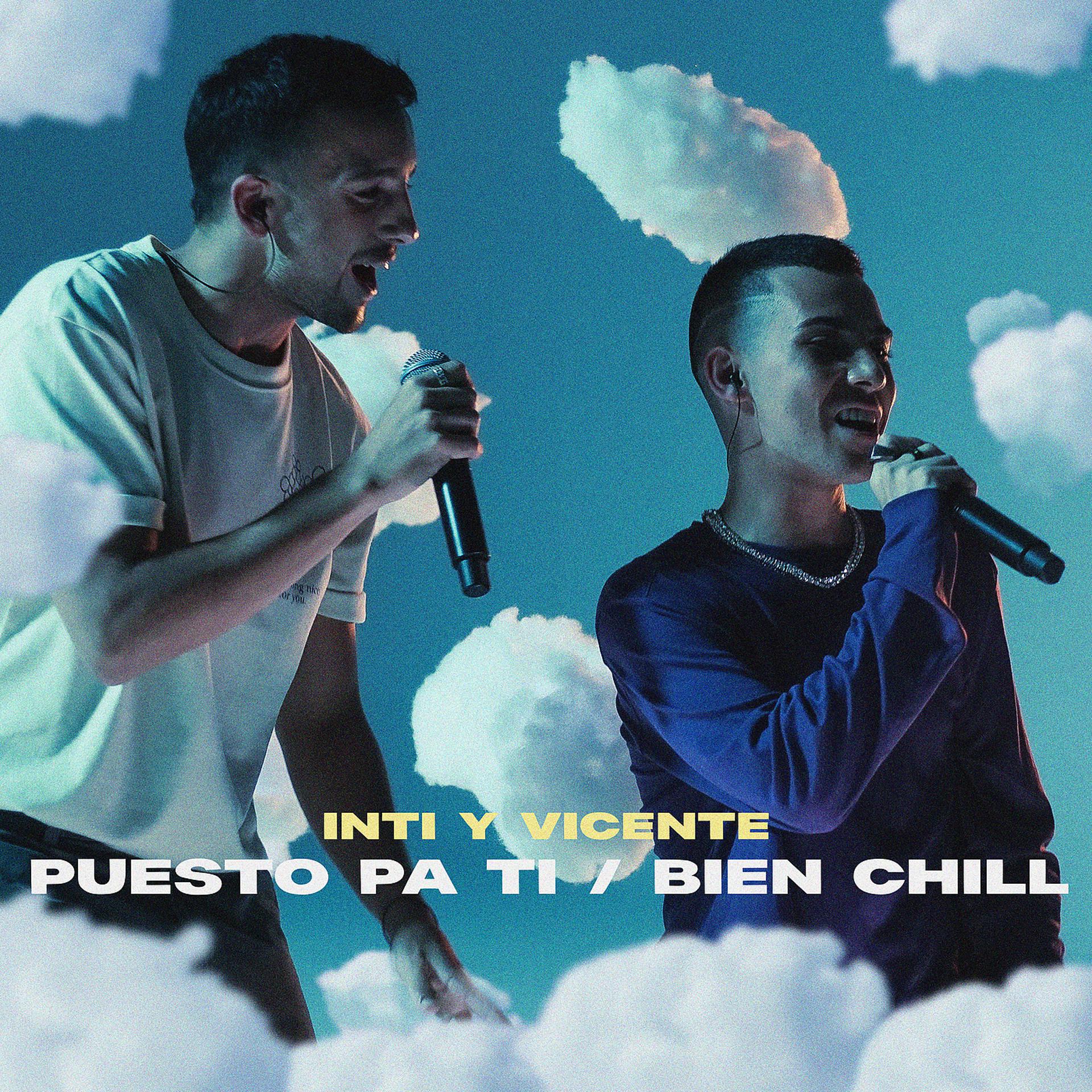 Постер альбома Puesto Pa Ti / Bien Chill