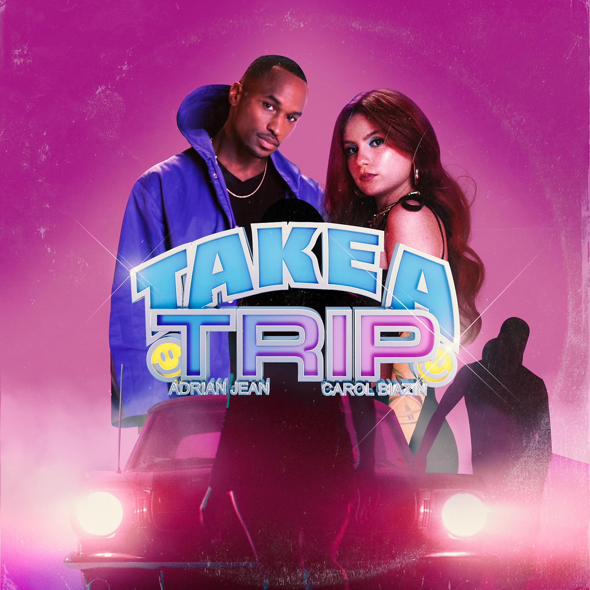 Постер альбома Take a Trip (feat Carol Biazin)