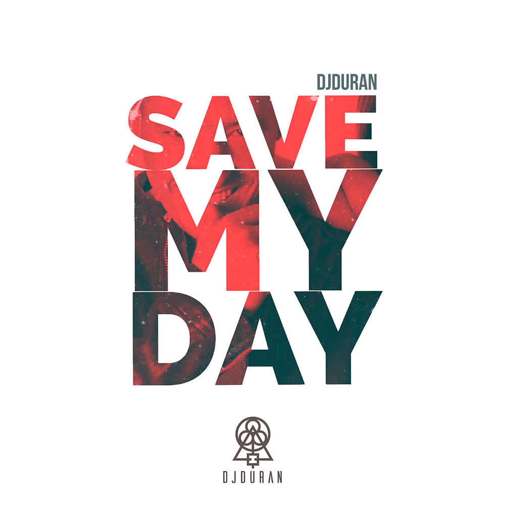 Постер альбома Save My Day (Radio Mix)