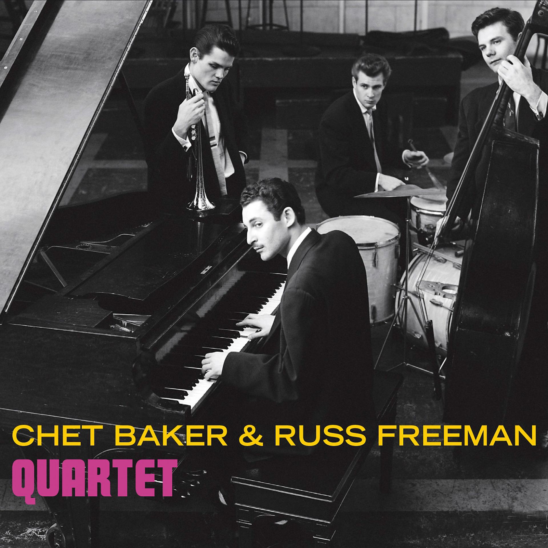 Постер альбома Chet Baker & Russ Freeman Quartet