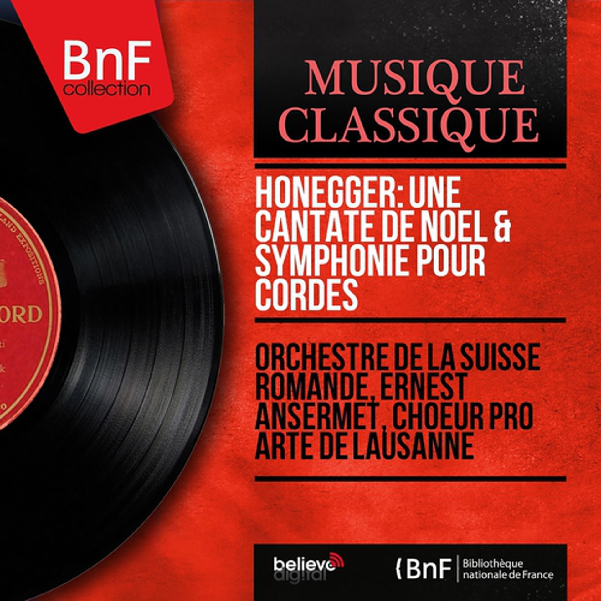 Постер альбома Honegger: Une cantate de Noël & Symphonie pour cordes (Mono Version)