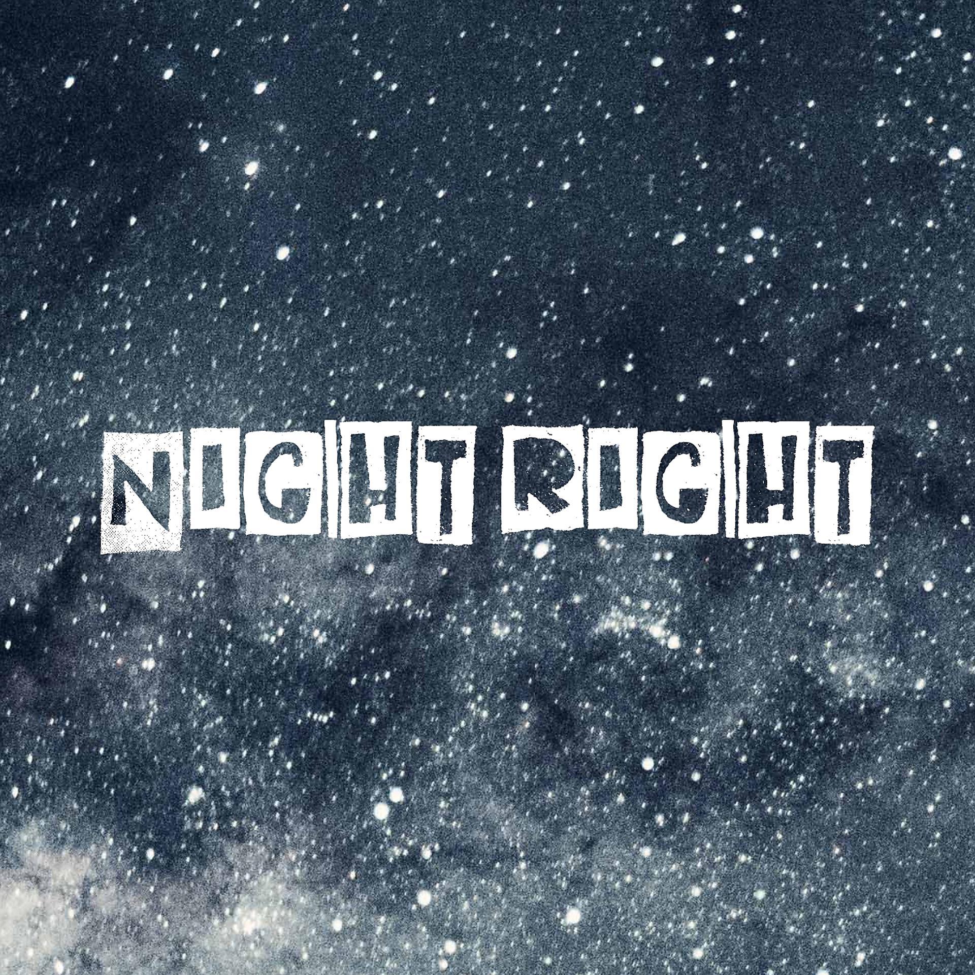 Постер альбома Night Right