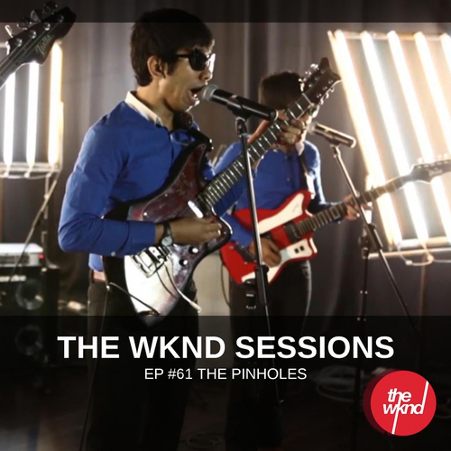 Постер альбома The Wknd Sessions Ep. 61: The Pinholes