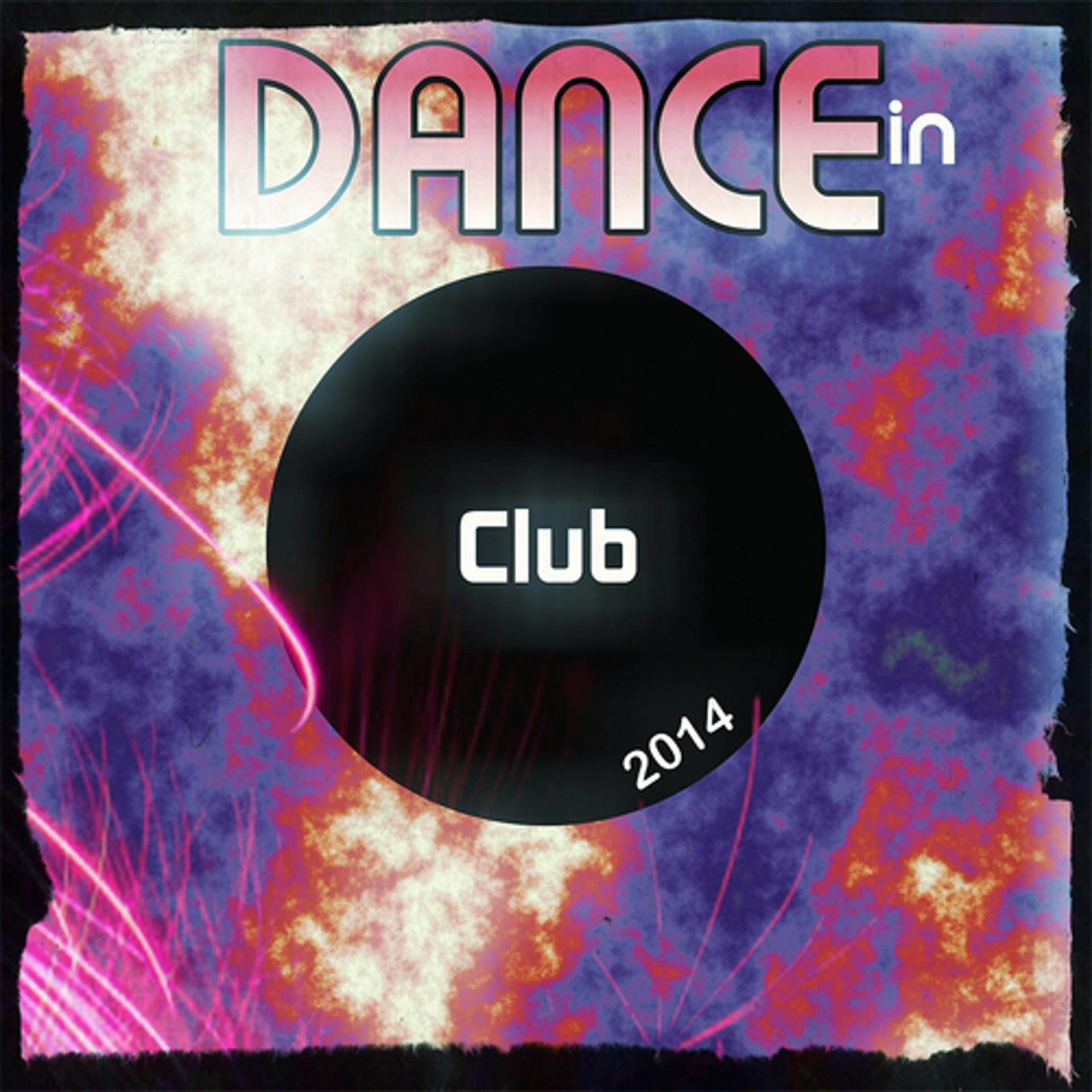 Постер альбома Dance in Club 2014