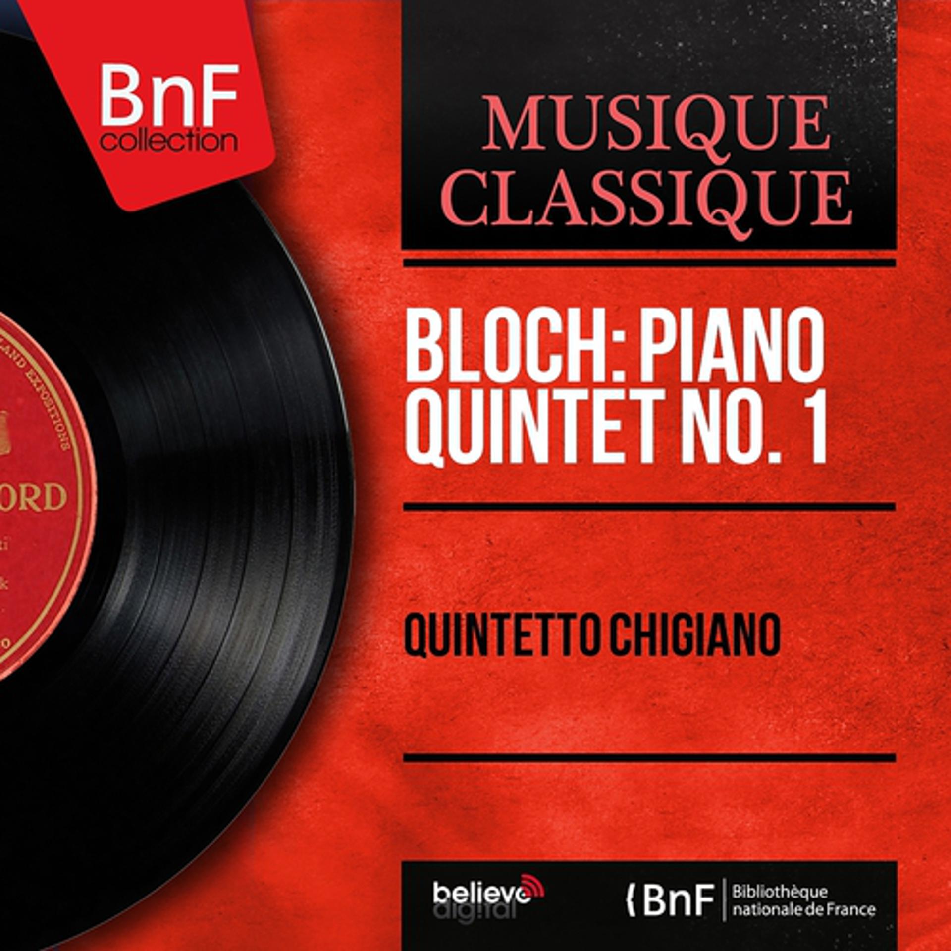Постер альбома Bloch: Piano Quintet No. 1 (Mono Version)