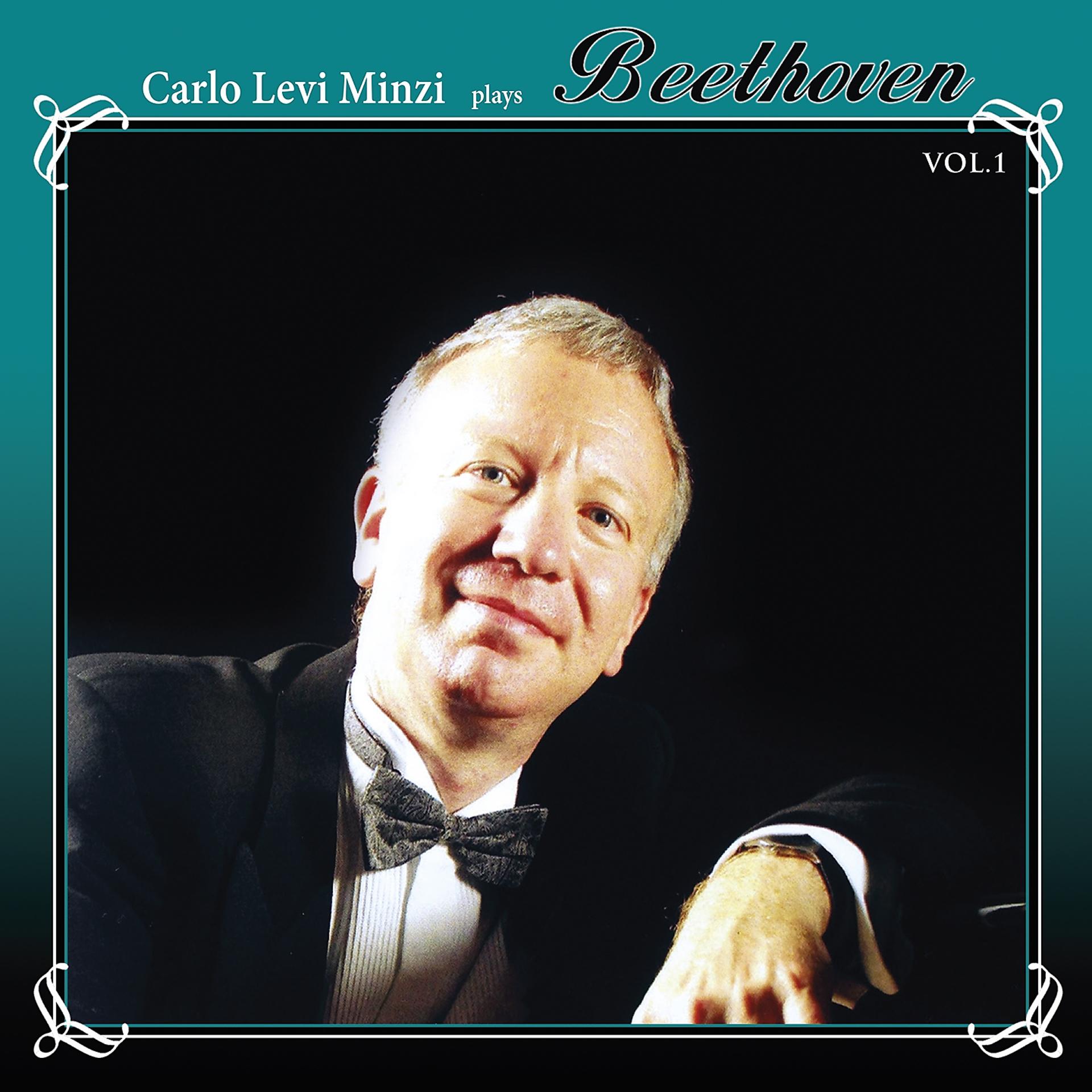 Постер альбома Carlo Levi Minzi Plays Beethoven, Vol. 1