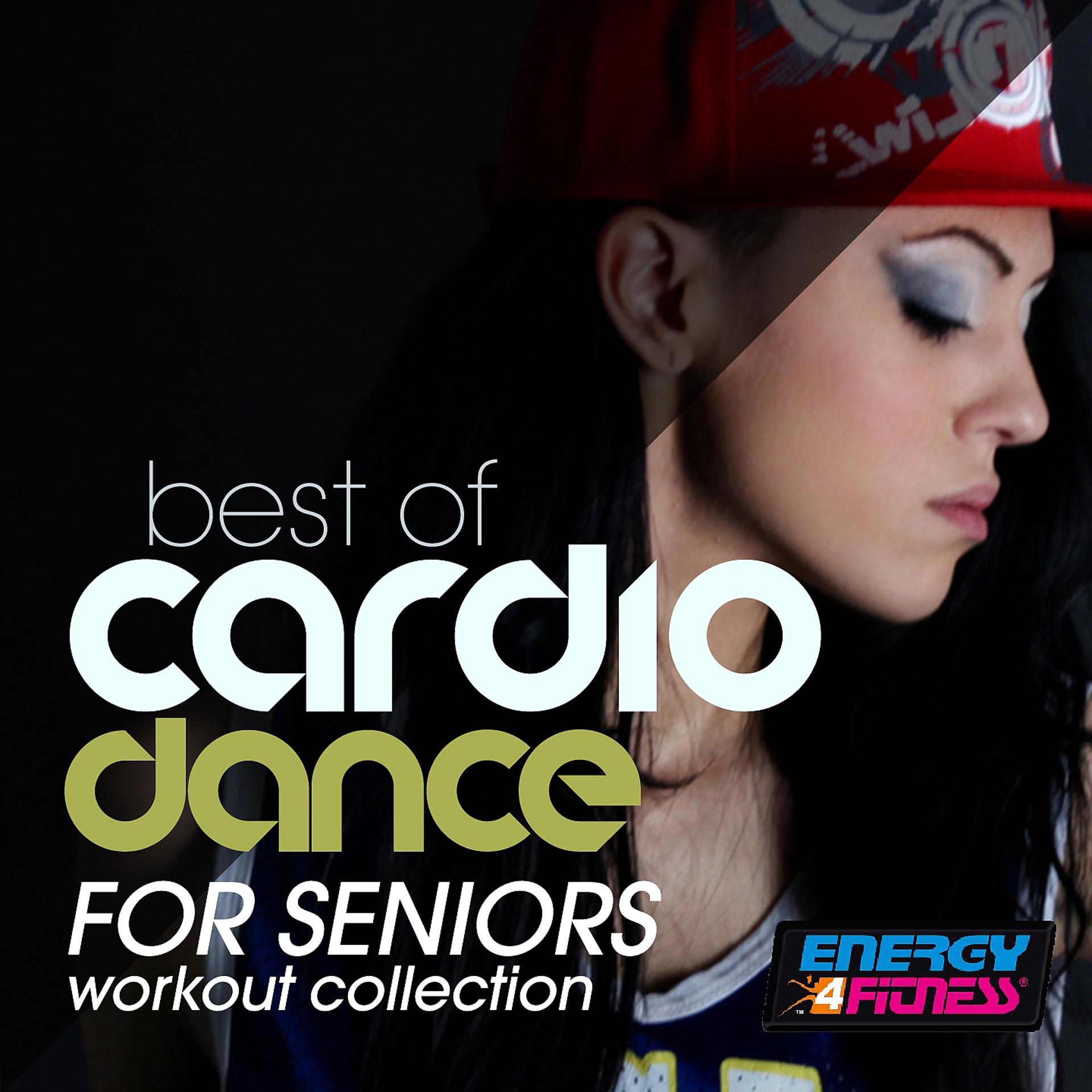 Постер альбома Best of Cardio Dance for Seniors Workout Collection