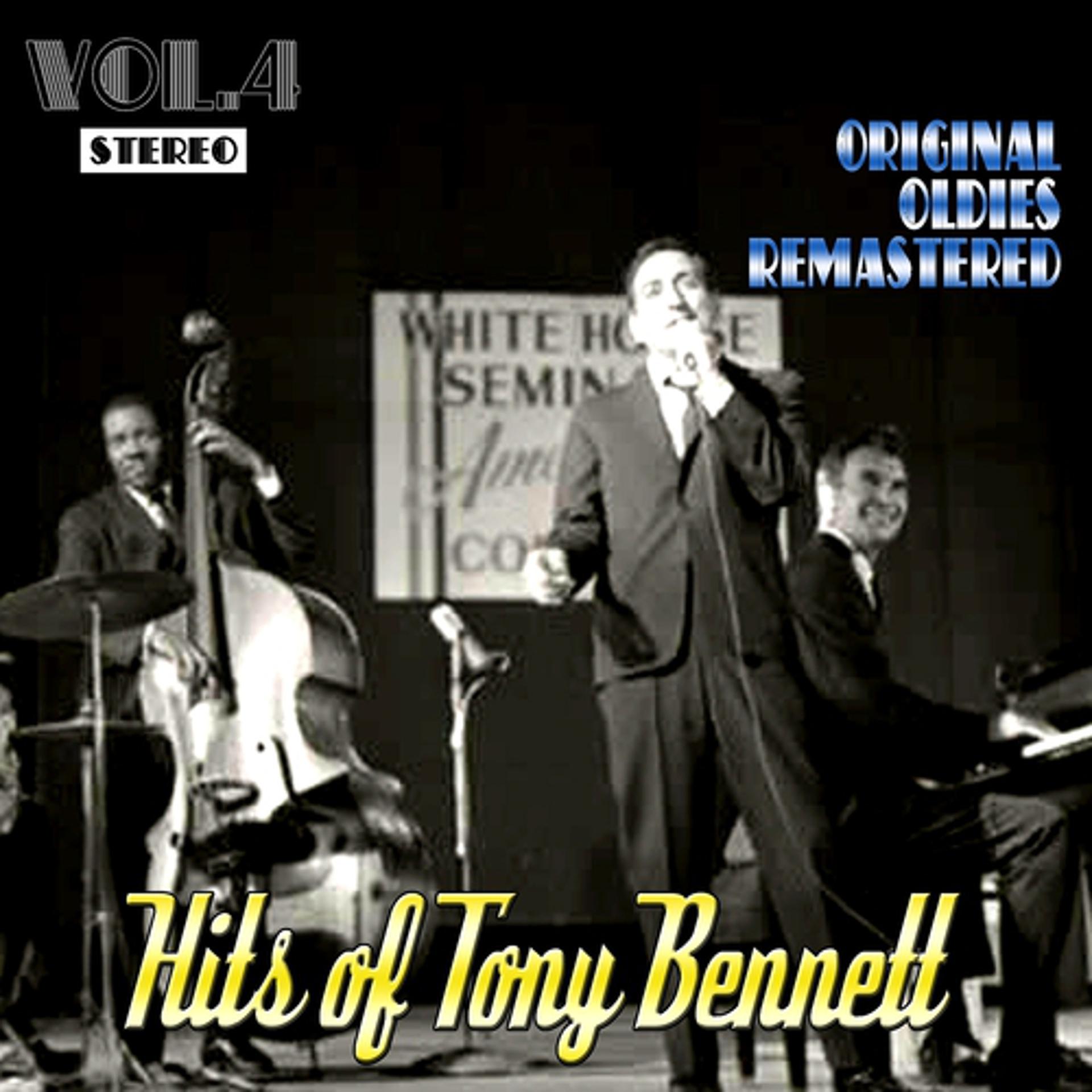 Постер альбома Hits of Tony Bennett, Vol. 4 (Remastered)