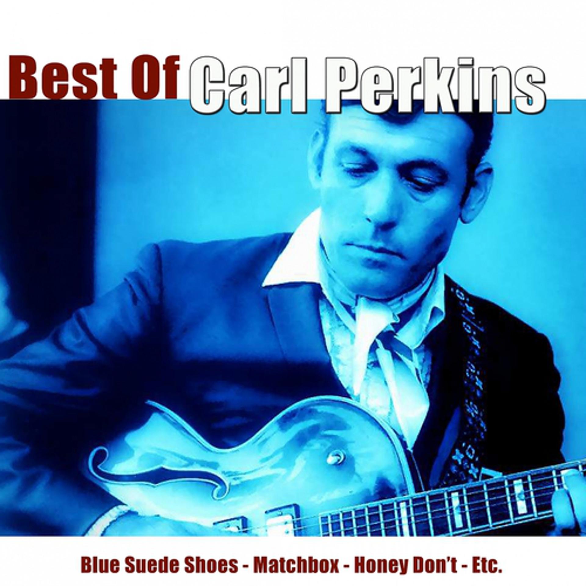 Постер альбома Best of Carl Perkins (Blue Suede Shoes)