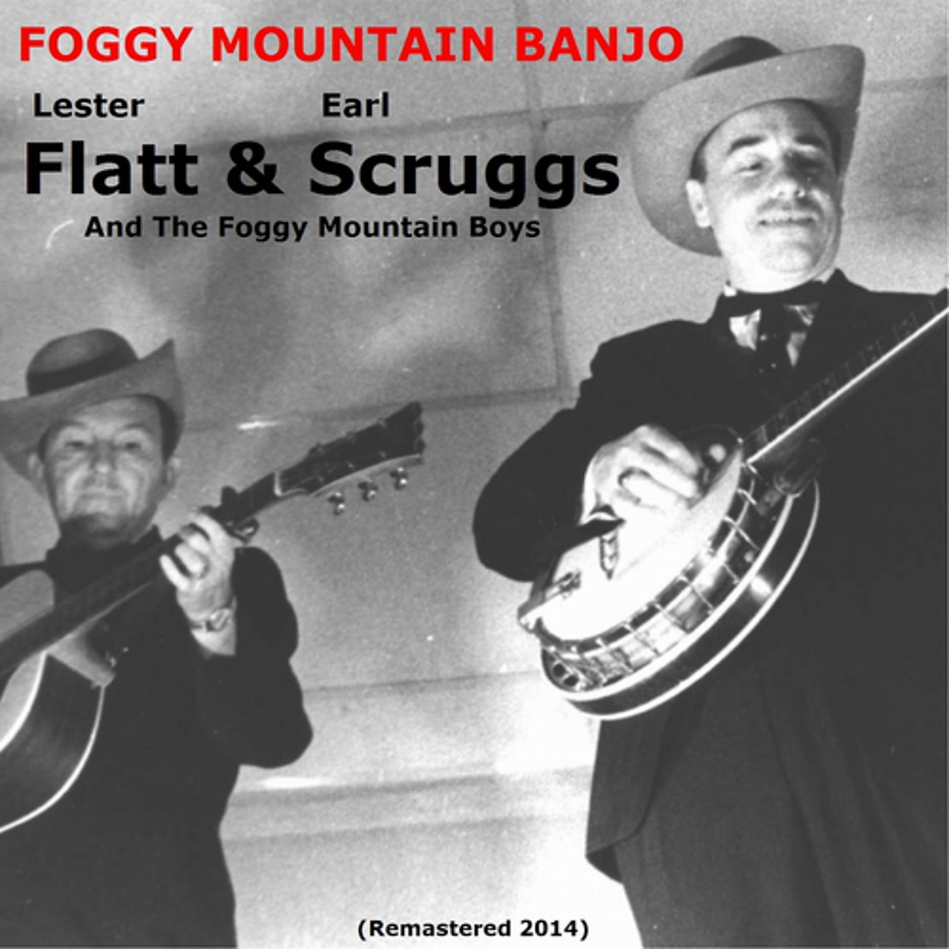 Постер альбома Foggy Mountain Banjo (Remastered 2014)