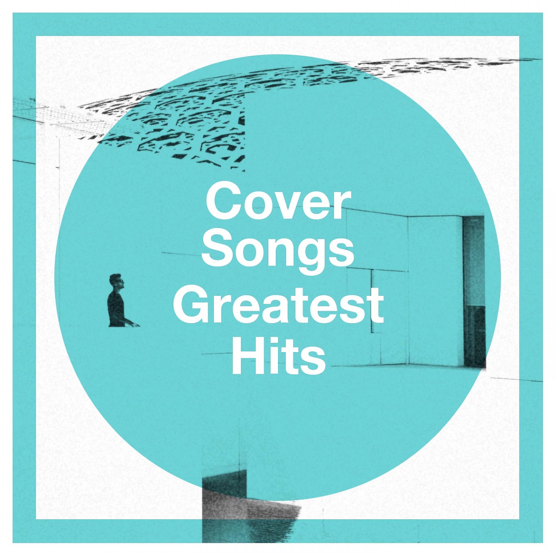 Постер альбома Cover Songs Greatest Hits