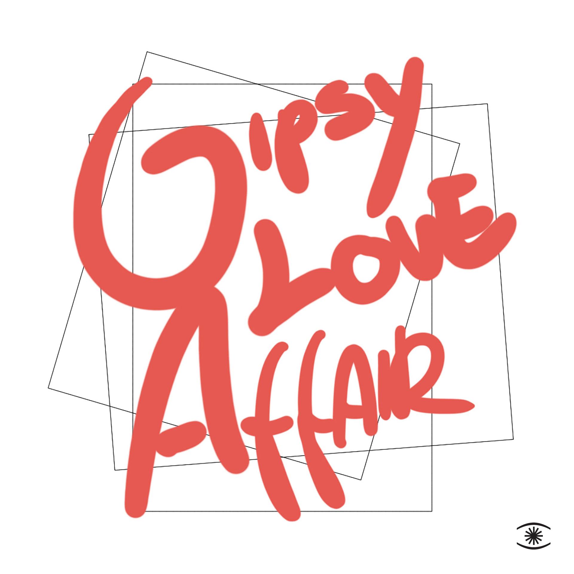 Постер альбома Gipsy Love Affair (Mixes)