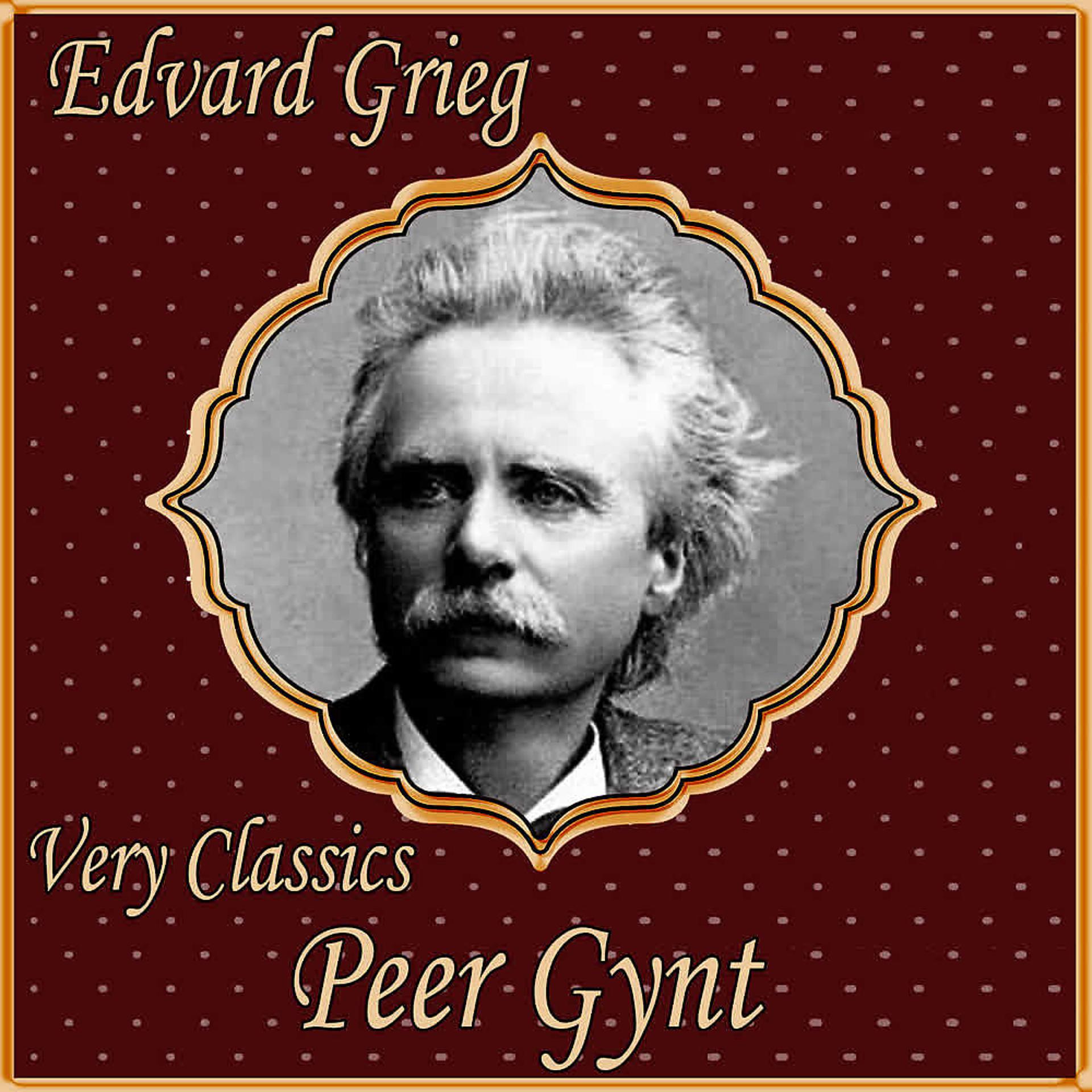Постер альбома Edvard Grieg: Very Classics. Peer Gynt