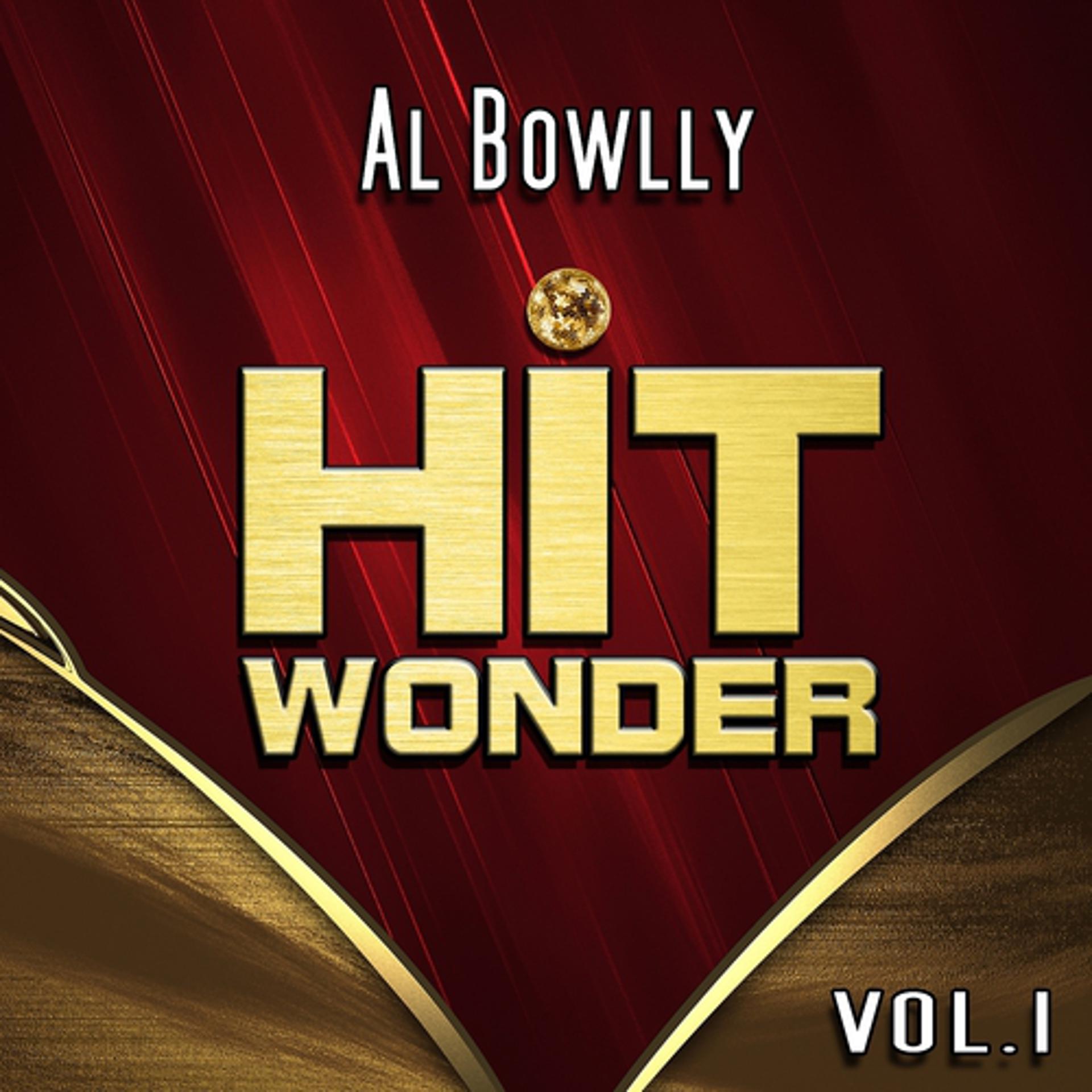 Постер альбома Hit Wonder: Al Bowlly, Vol. 1