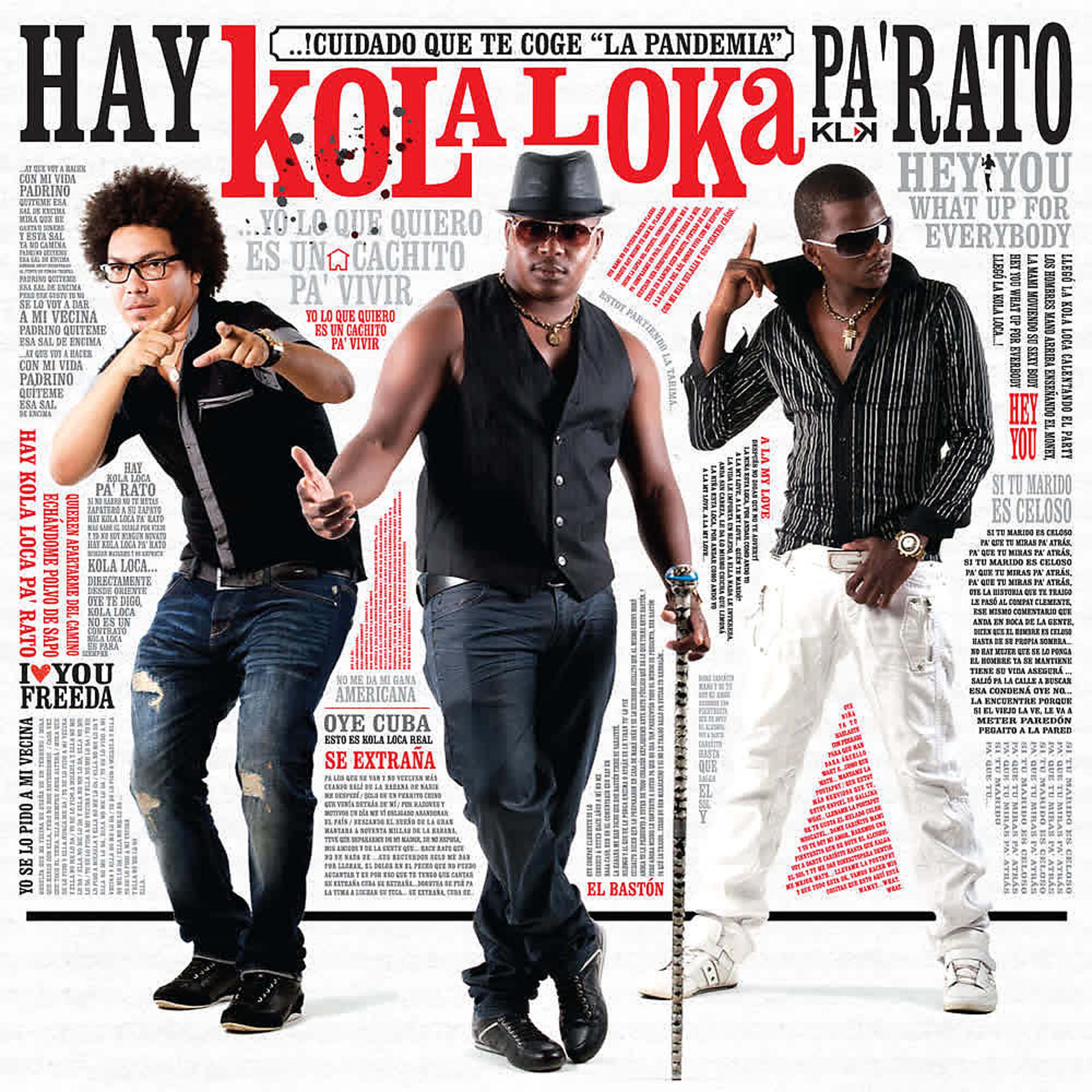 Постер альбома Hay Kola Loka Pa' Rato