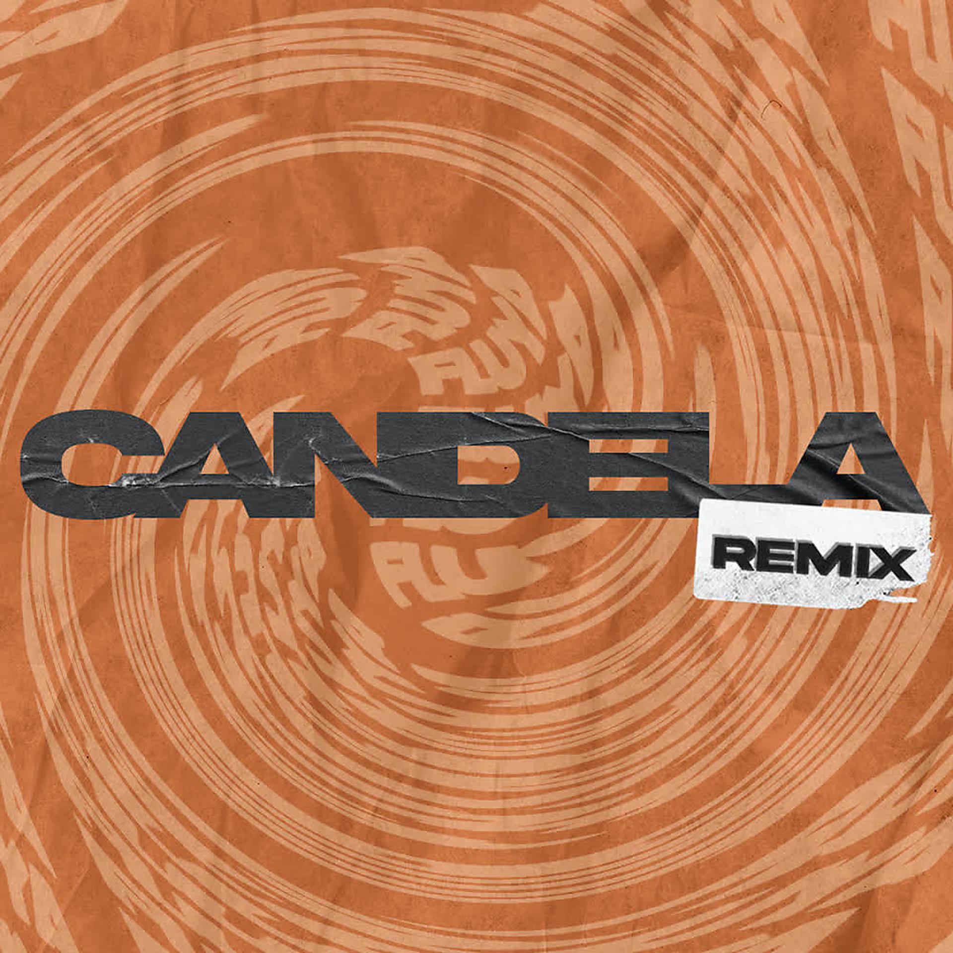 Постер альбома Candela (Remix)