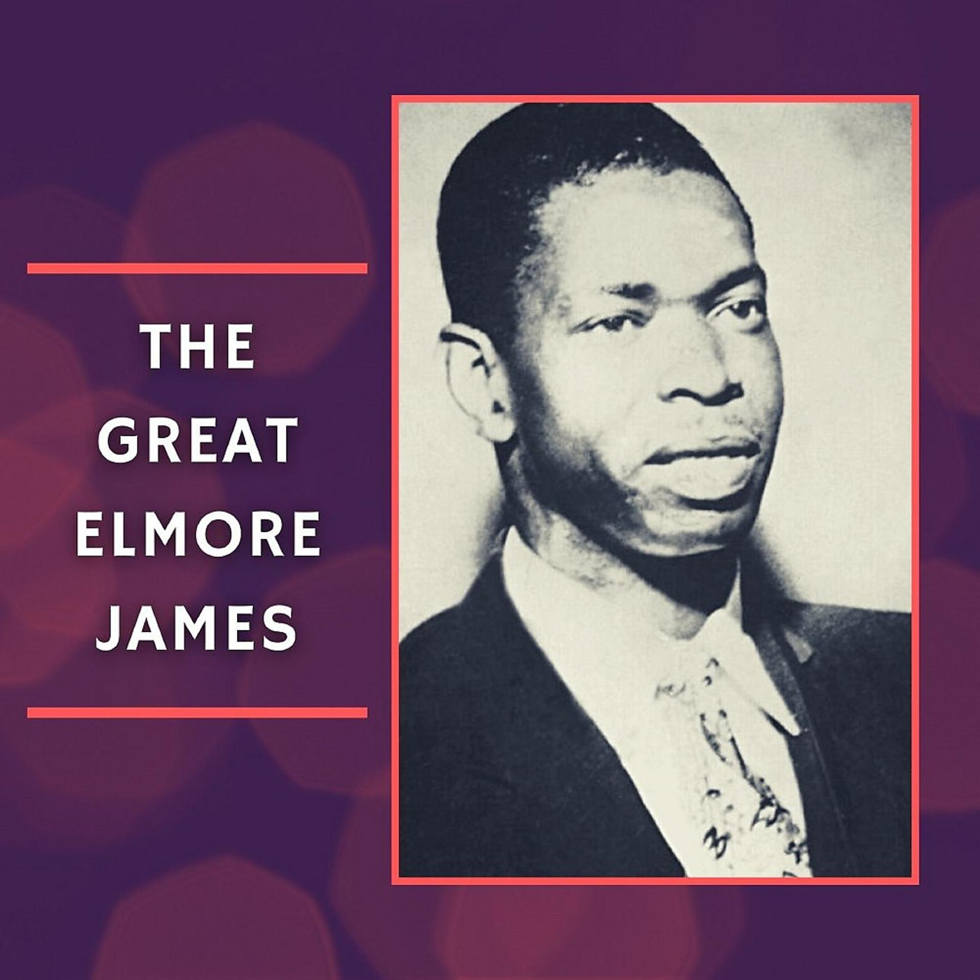 Постер альбома The Great Elmore James
