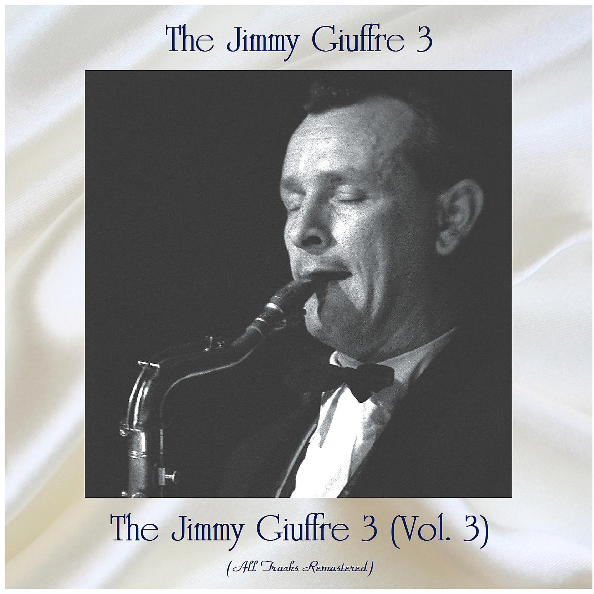 Постер альбома The Jimmy Giuffre 3 (Vol. 3)