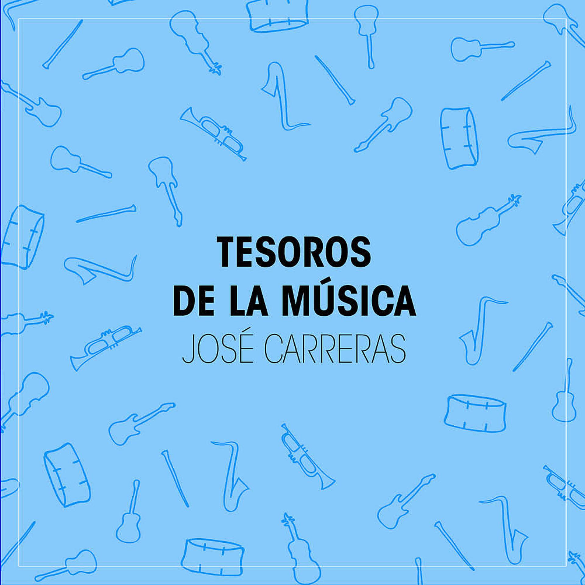 Постер альбома Tesoros de la Música (José Carreras)