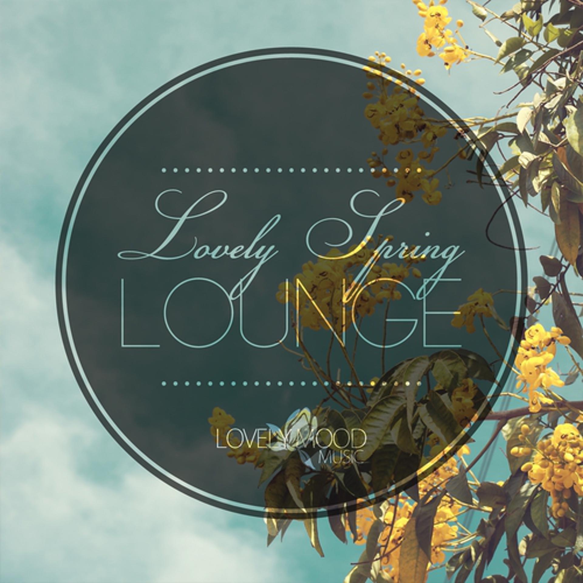Постер альбома Lovely Spring Lounge