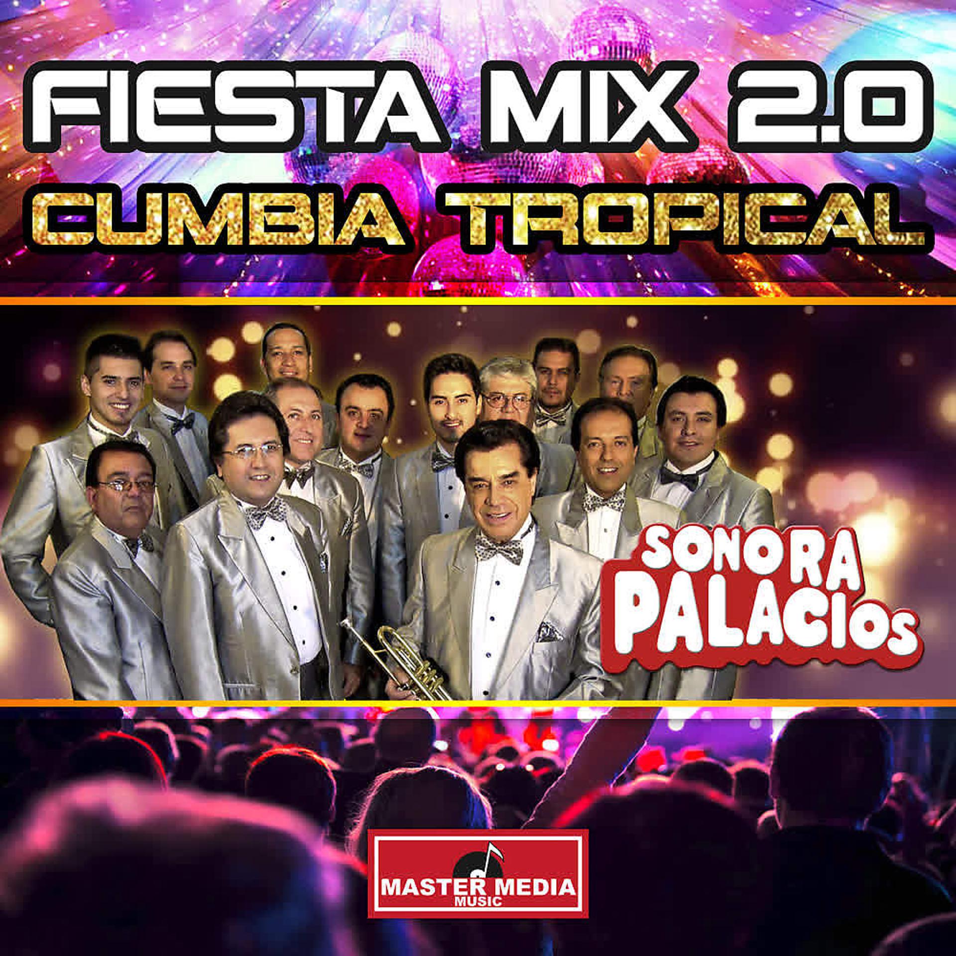 Постер альбома Fiesta Mix 2.0 Cumbia Tropical