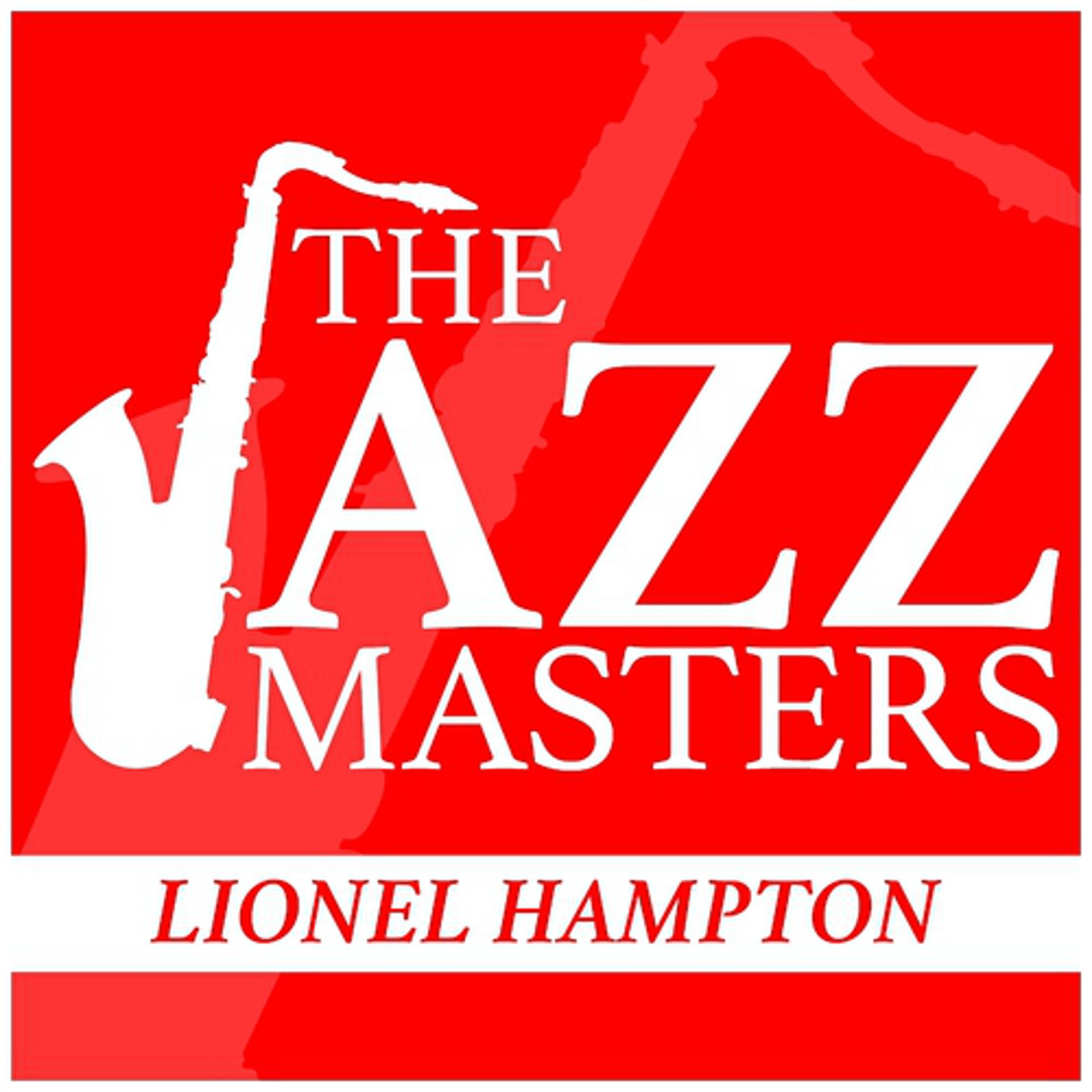 Постер альбома The Jazz Masters - Lionel Hampton
