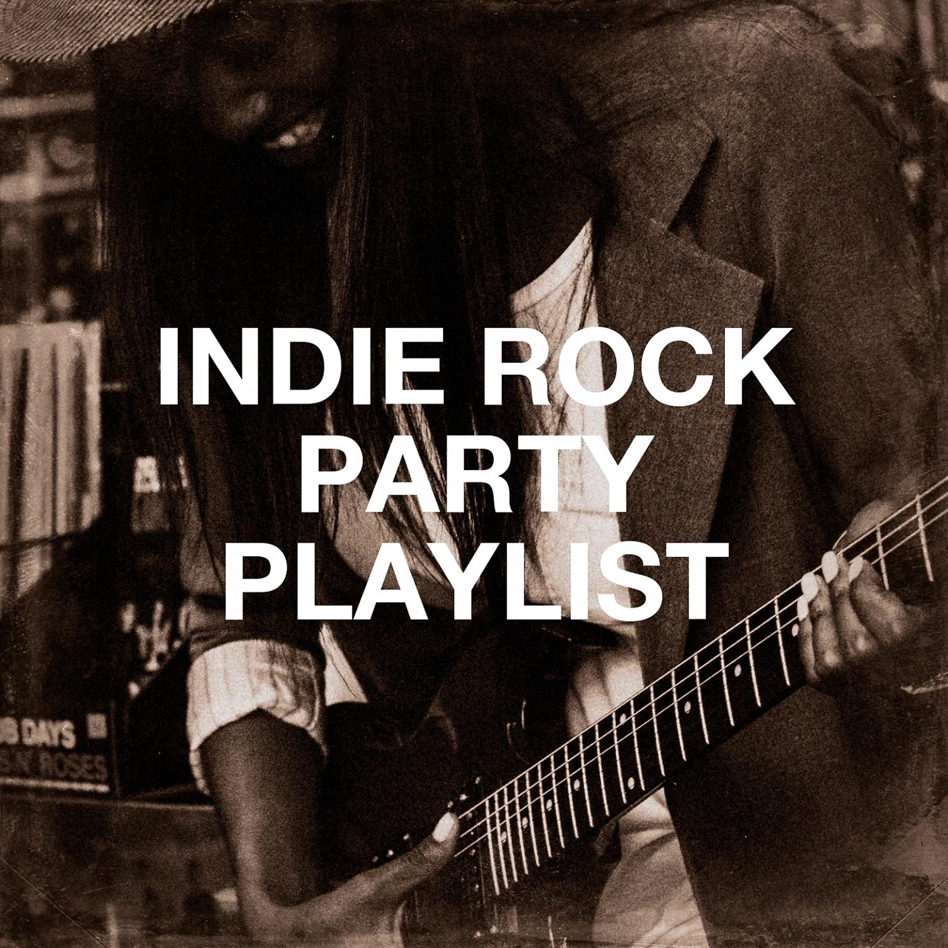 Постер альбома Indie Rock Party Playlist