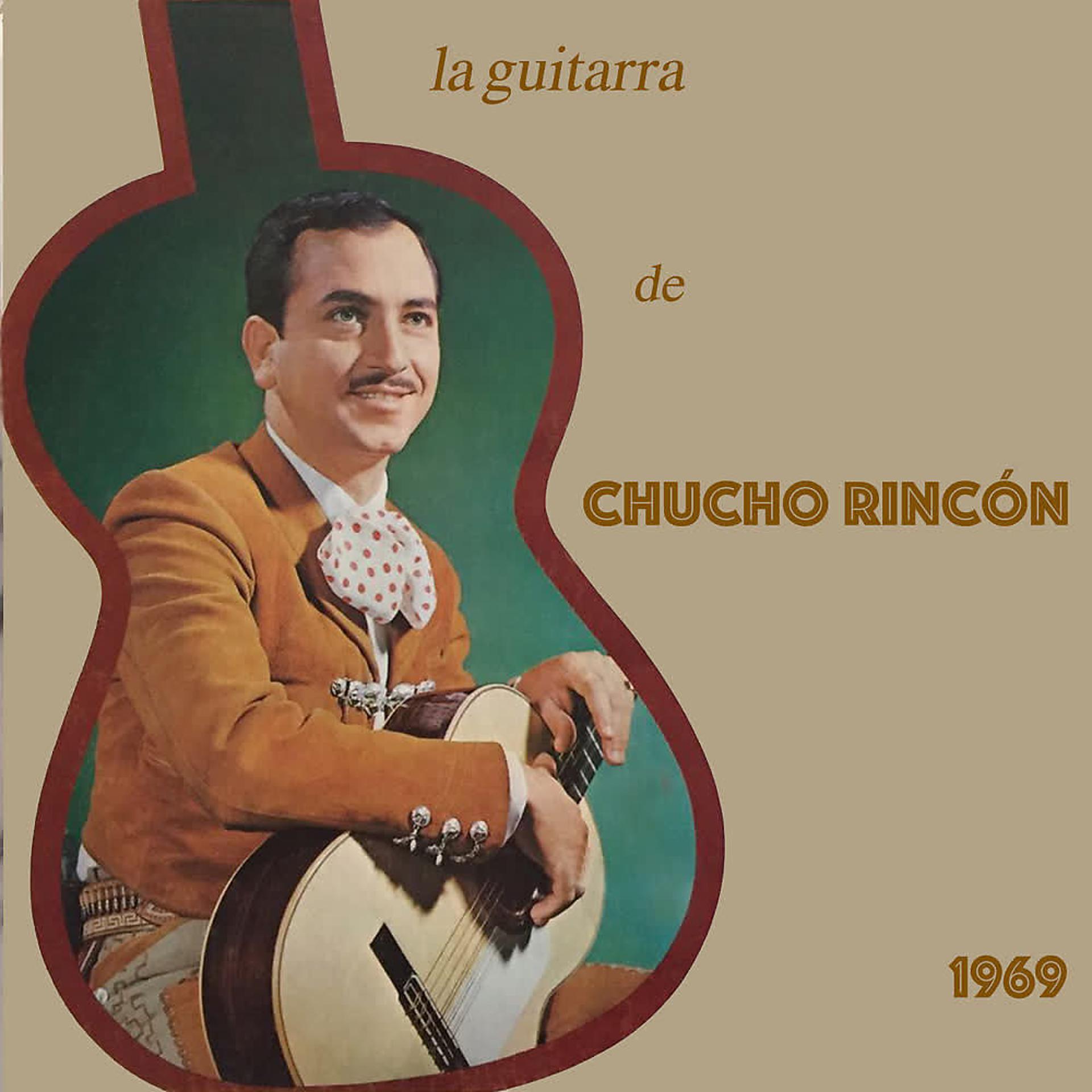 Постер альбома La Guitarra de Chucho Rincón