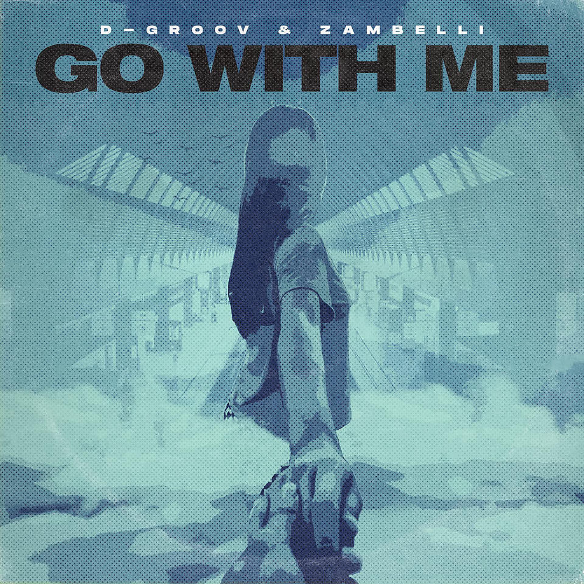 Постер альбома Go With Me