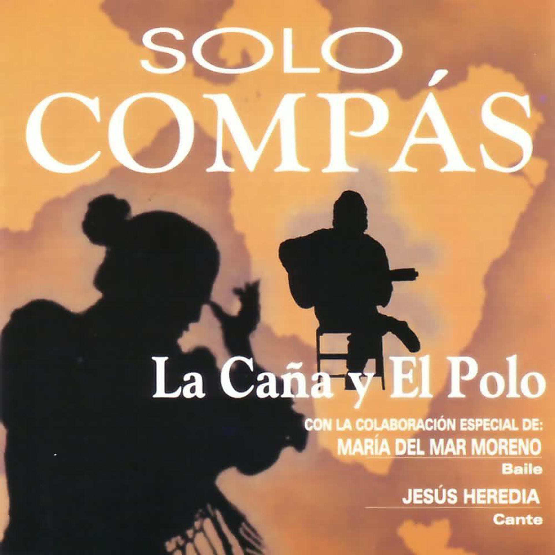 Постер альбома Sólo Compás - La Caña y El Polo