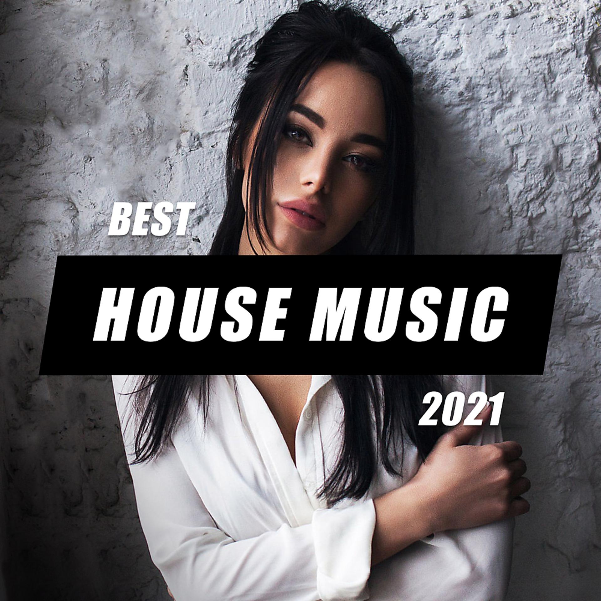 Постер альбома Best House Music 2021