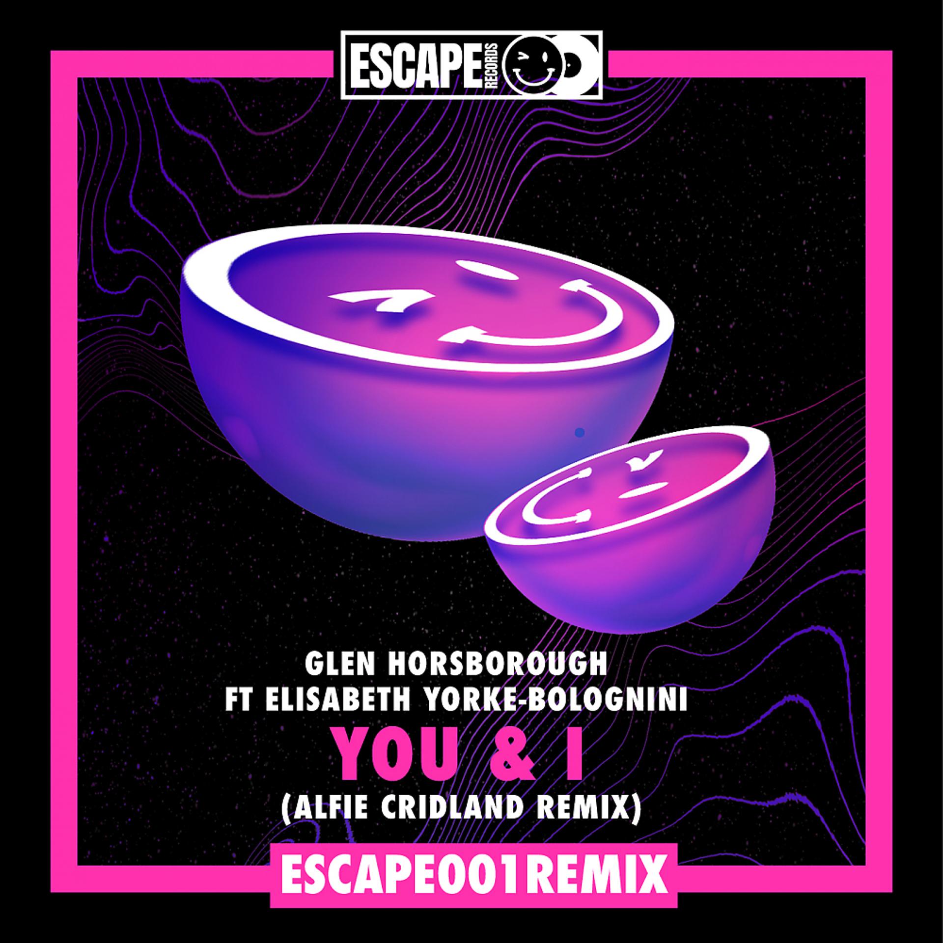 Постер к треку Glen Horsborough, Elisabeth Yorke-Bolognini, Alfie Cridland - You & I (Alfie Cridland Remix)