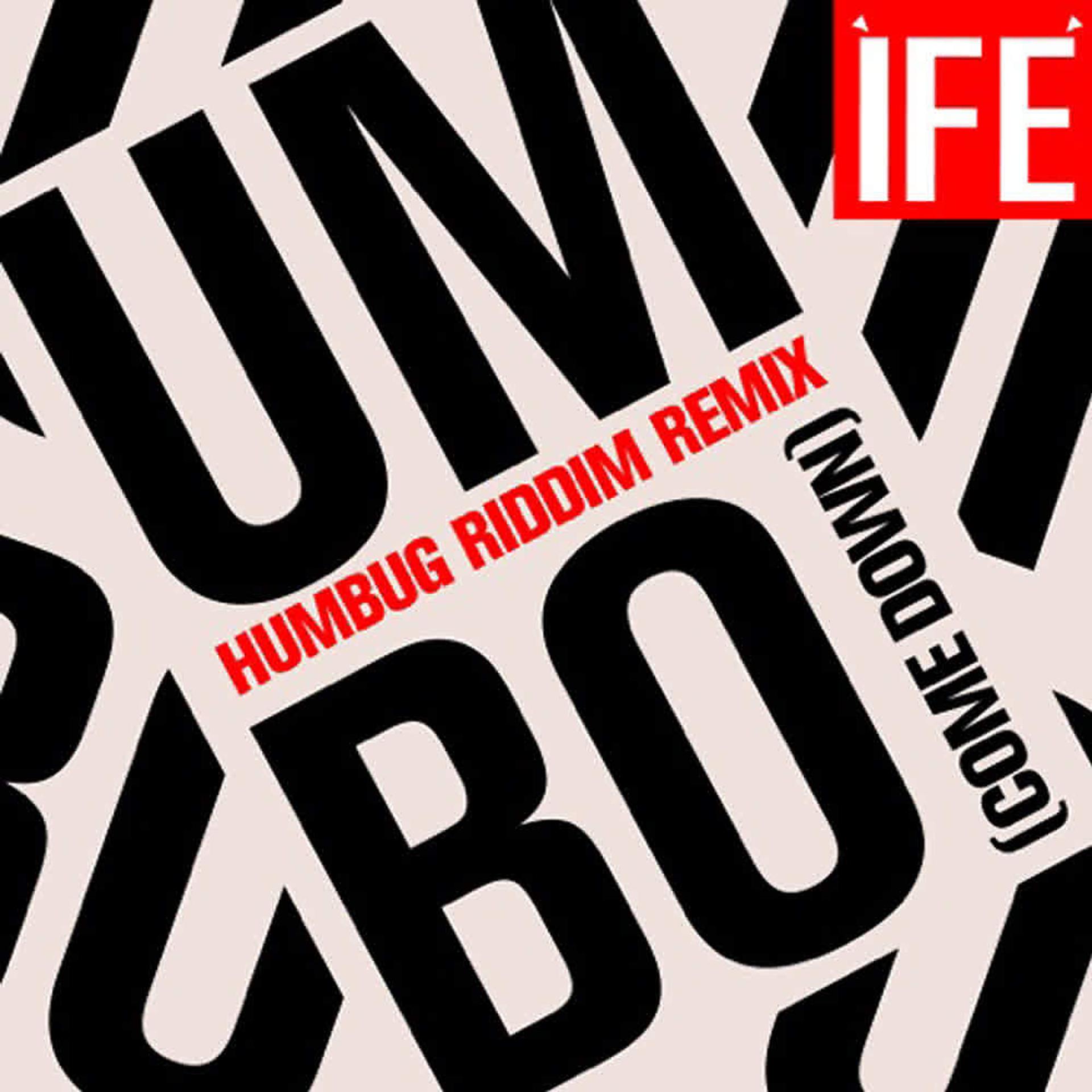 Постер альбома UMBO (Come Down) (Humbug Riddim Remix)