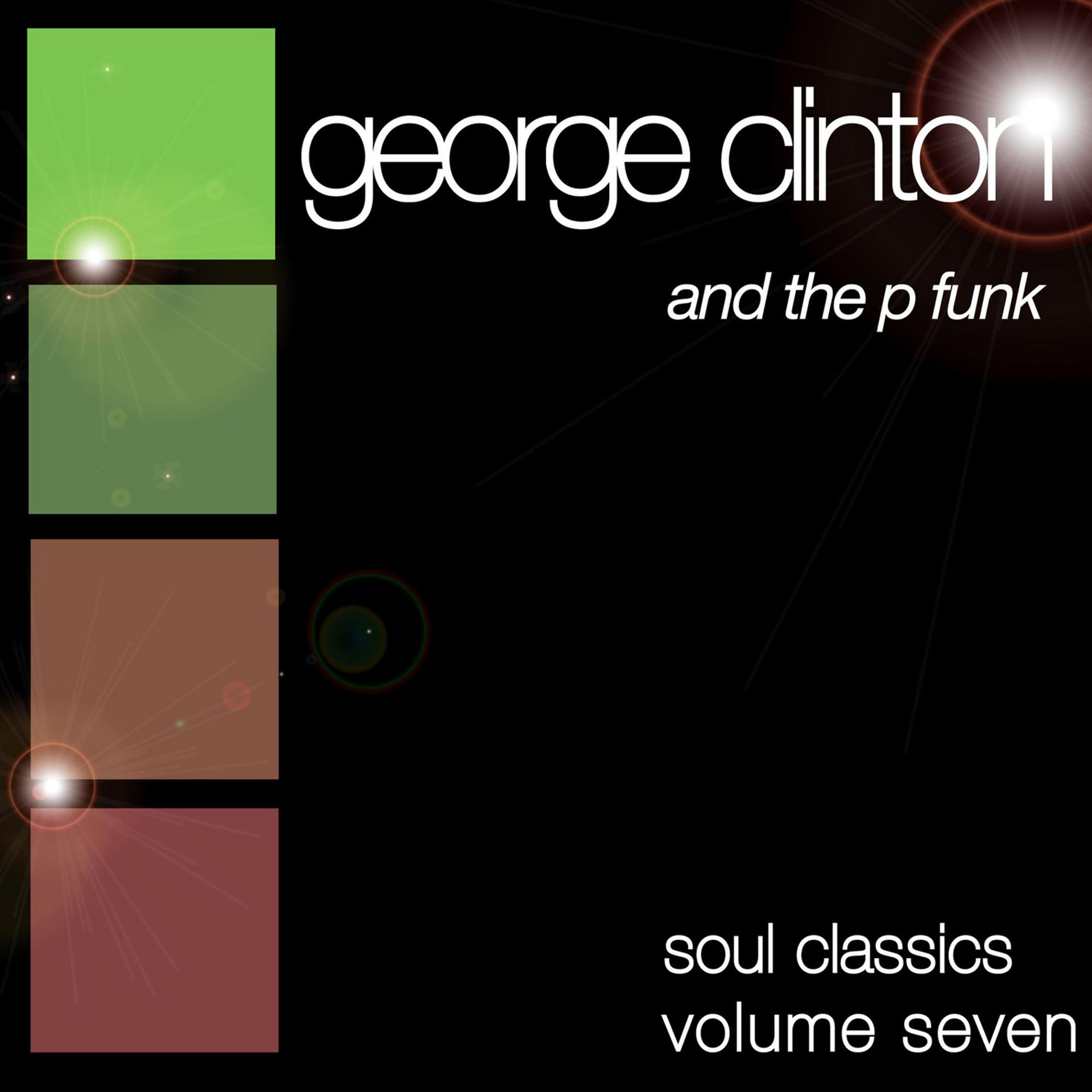 Постер альбома Soul Classics-George Clinton-Vol. 7