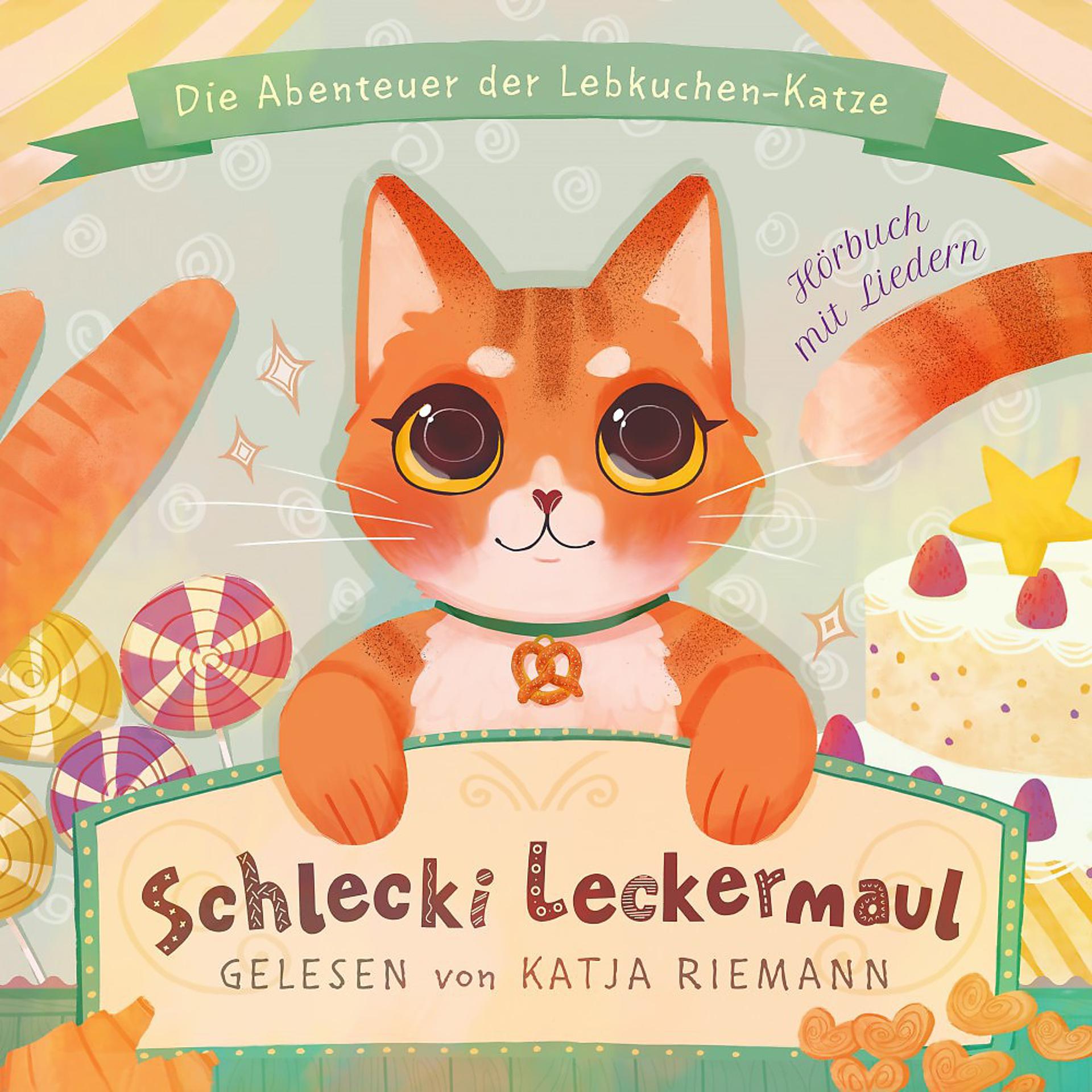Постер альбома Schlecki Leckermaul, die Abenteuer der Lebkuchen-Katze (Hörbuch mit Liedern, gelesen von Katja Riemann)