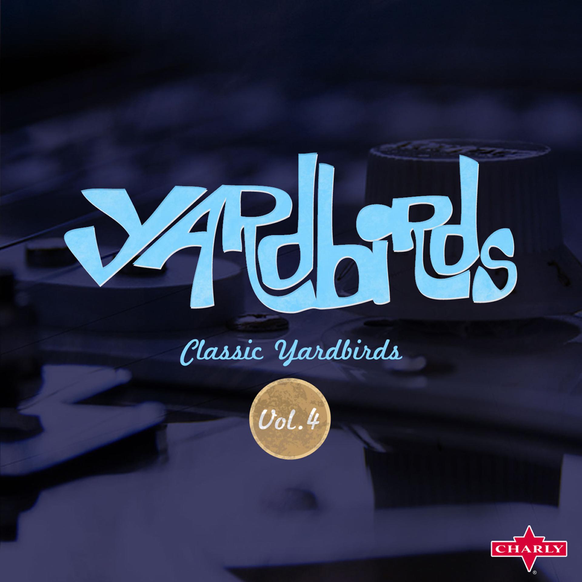 Постер альбома Classic Yardbirds Vol.4