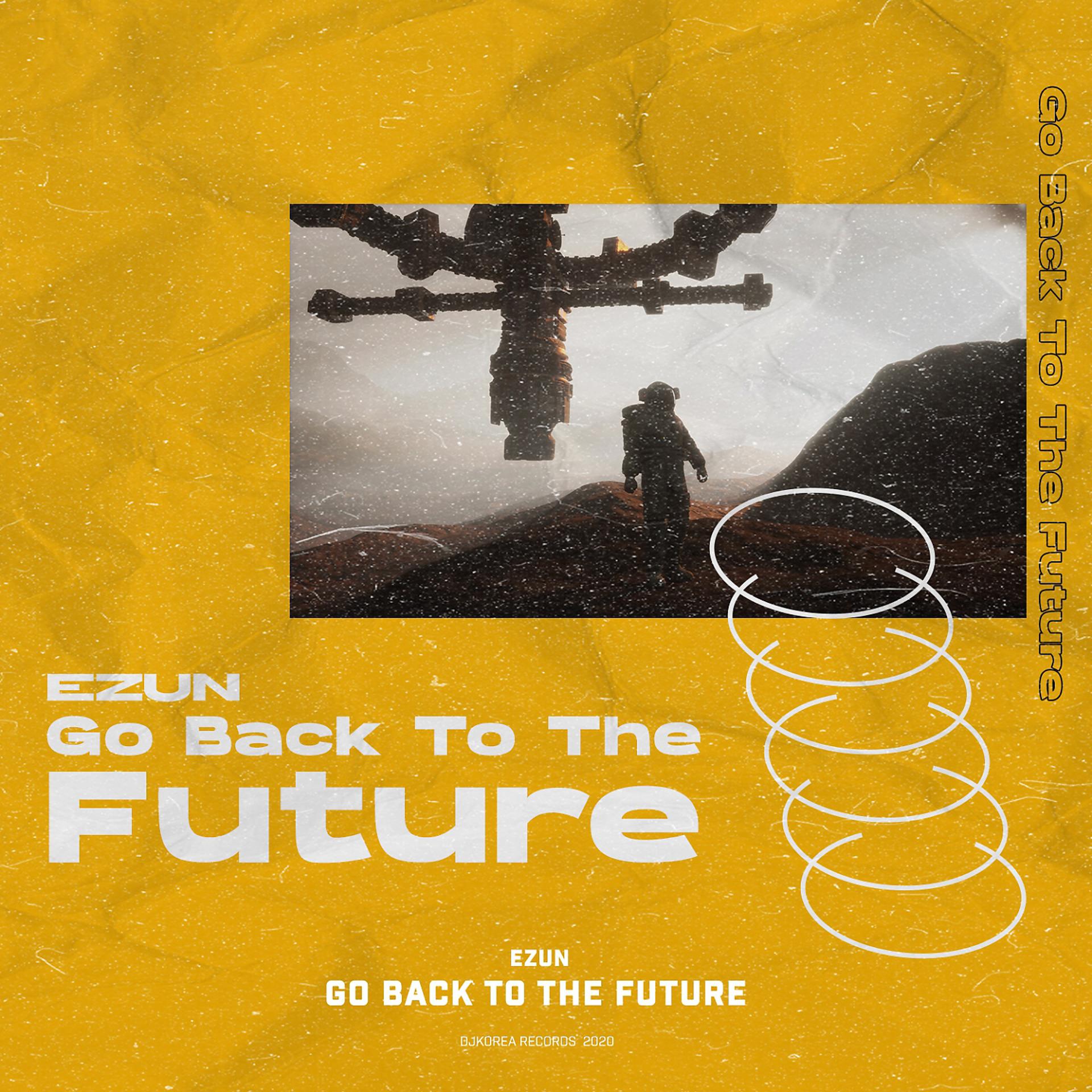 Постер альбома Go Back to the Future