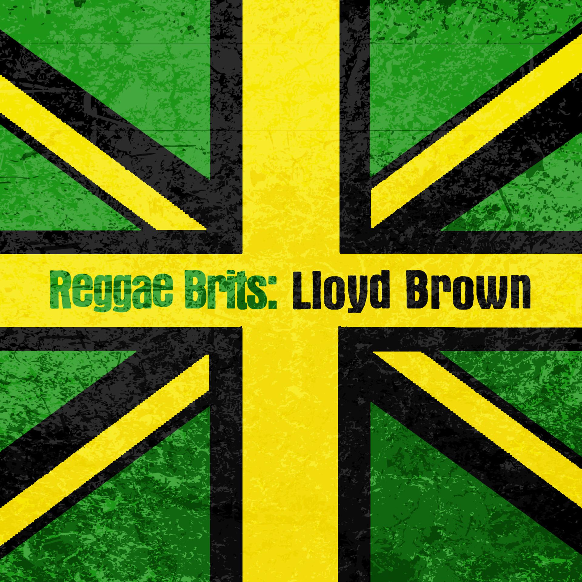 Постер альбома Reggae Brits: Lloyd Brown