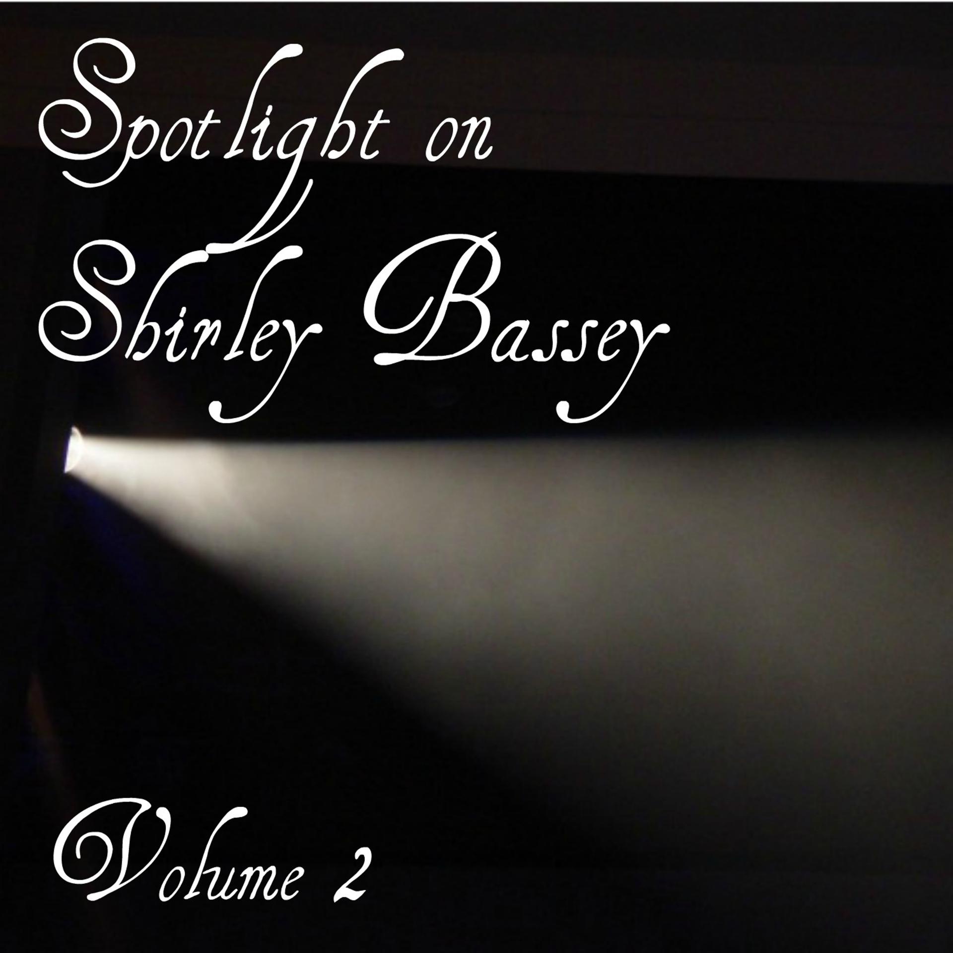 Постер альбома Spotlight on Shirley Bassey - Vol. 2