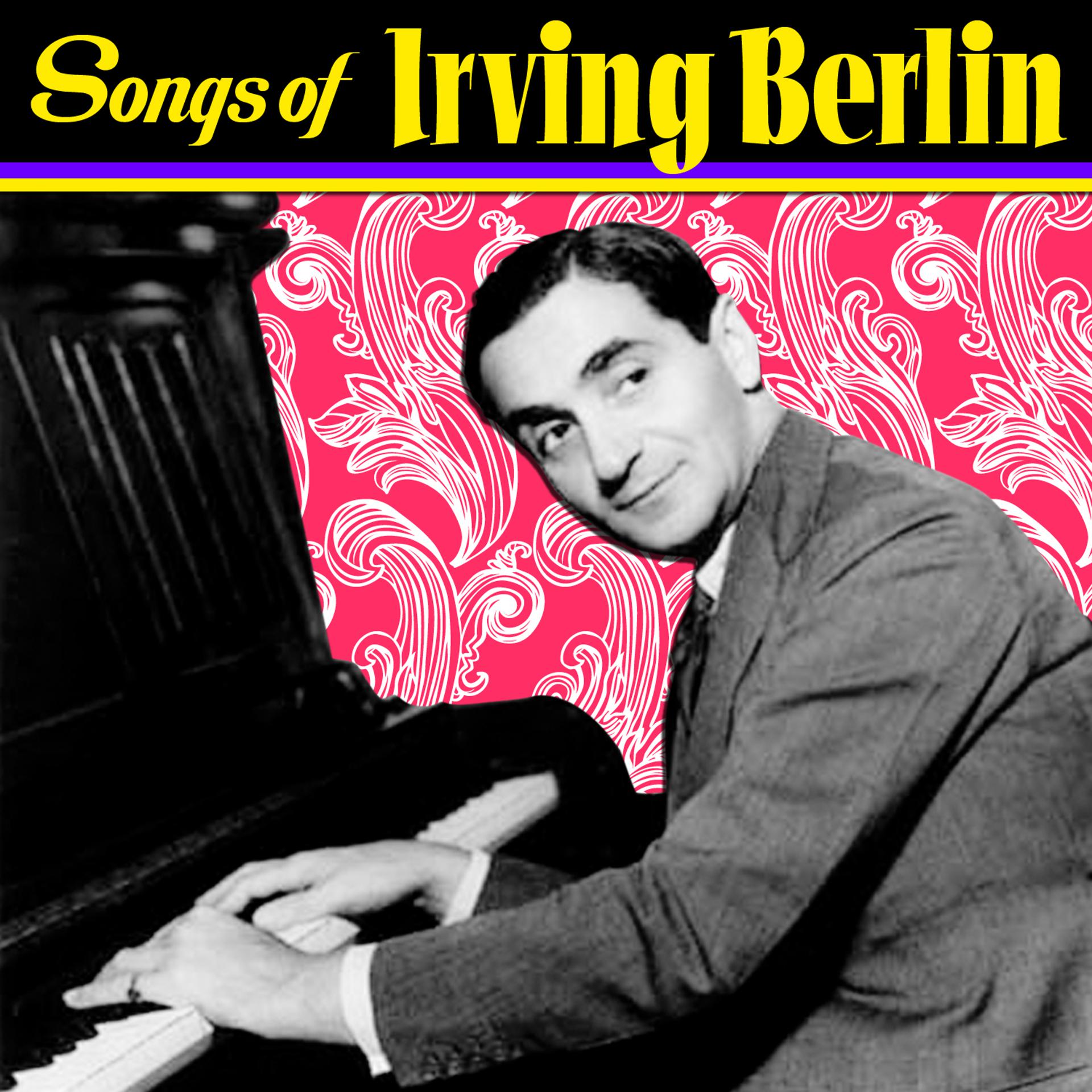 Постер альбома Songs Of Irving Berlin