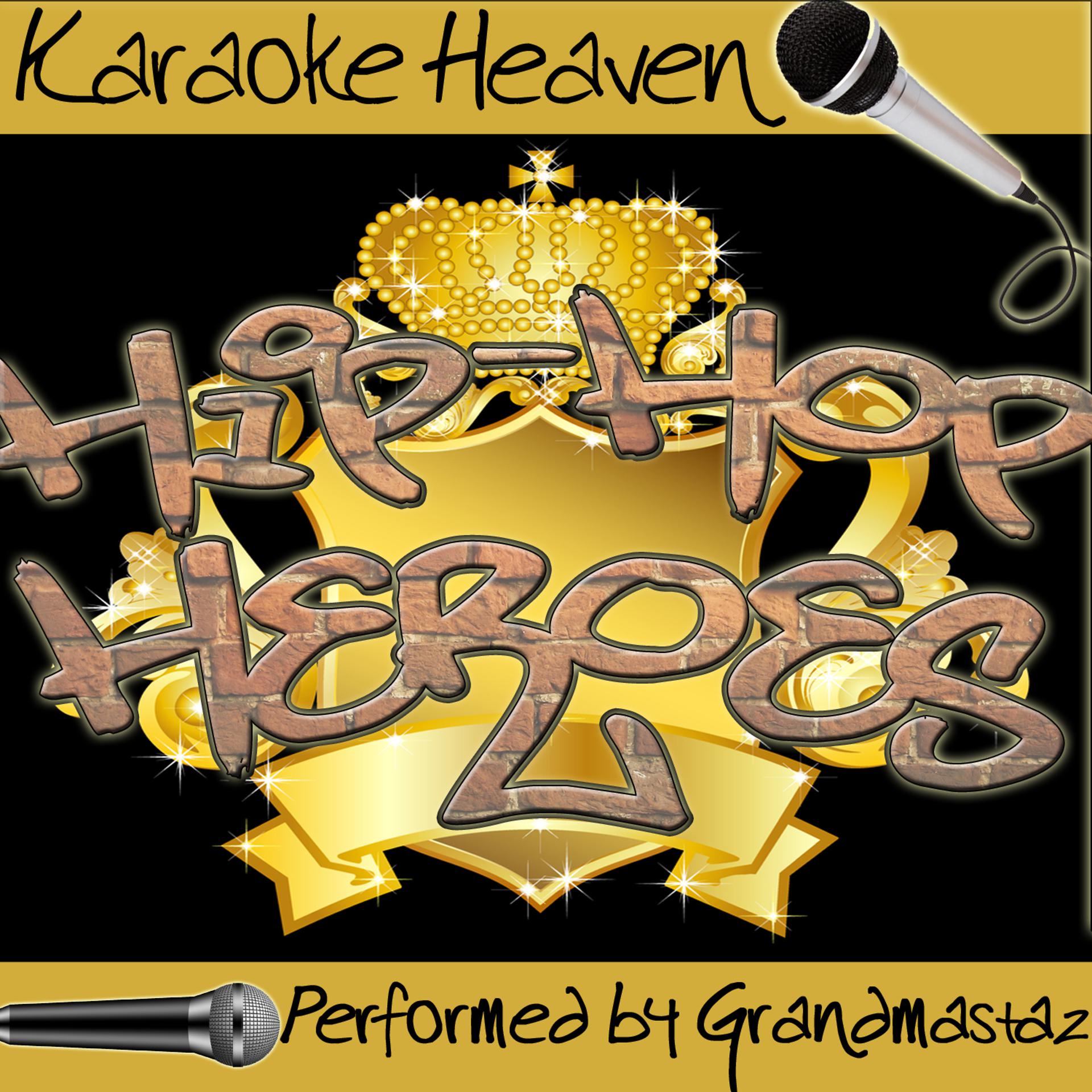 Постер альбома Karaoke Heaven: Hip-Hop Heroes