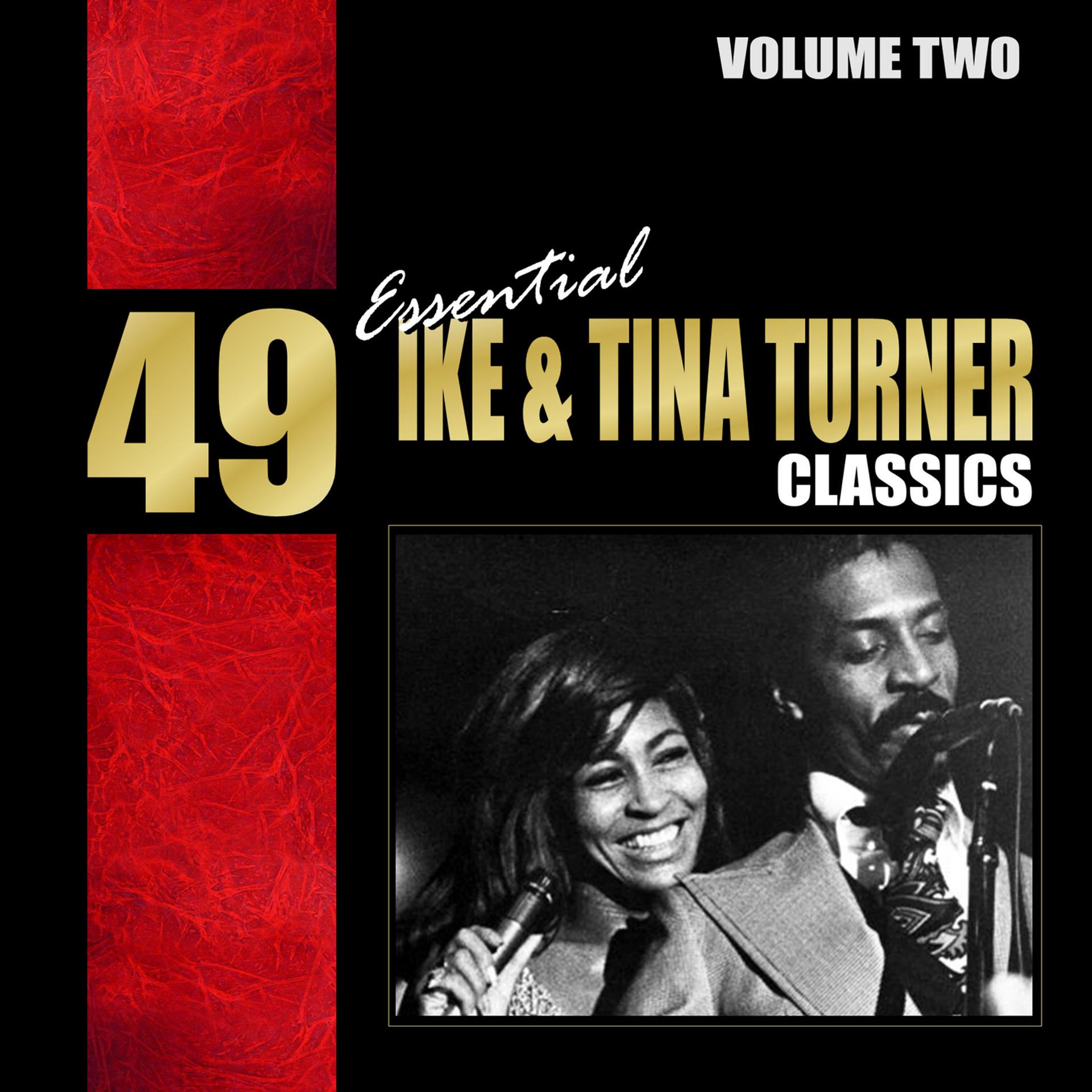 Постер альбома 49 Essential Ike & Tina Turner Classics Vol. 2