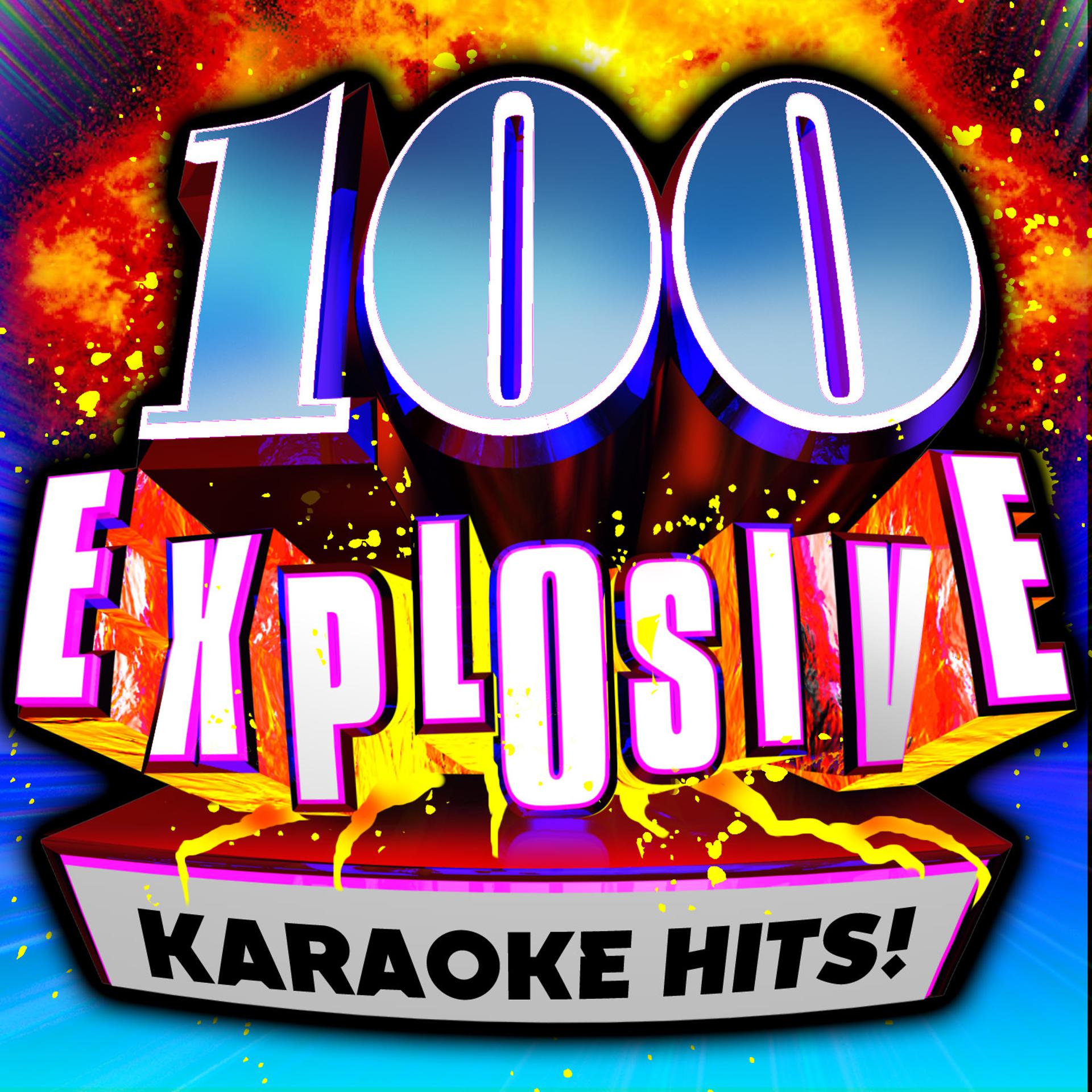 Постер альбома 100 Explosive Karaoke Hits!