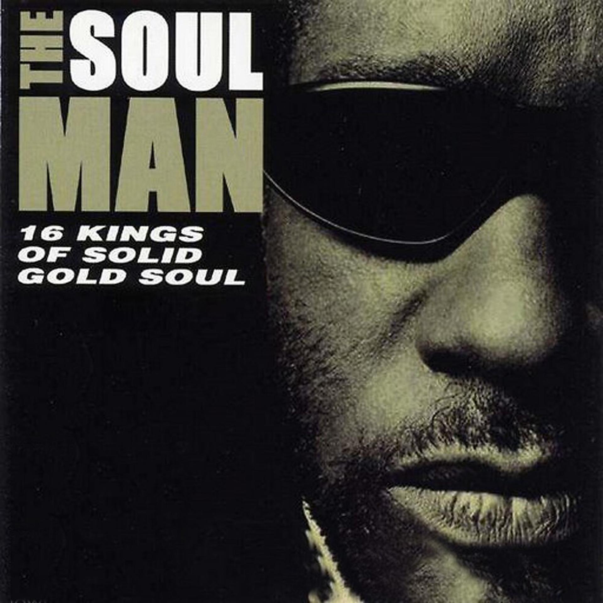 Постер альбома The Soul Man: 16 Kings of Solid Gold Soul
