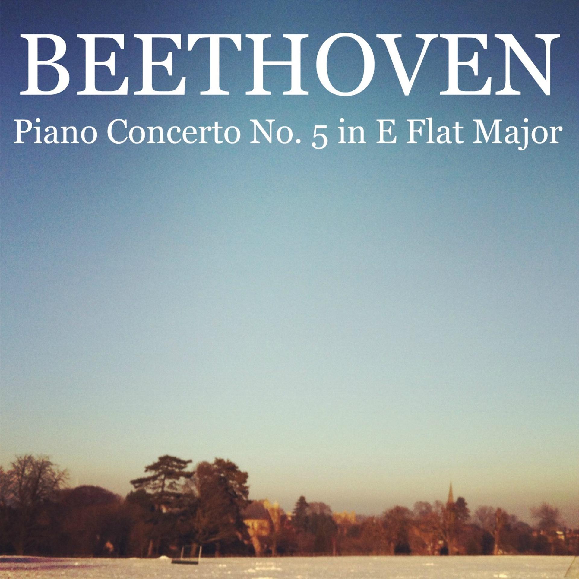 Постер альбома Beethoven - Piano Concerto No. 5 in E Flat Major, Op. 73 'Emperor'