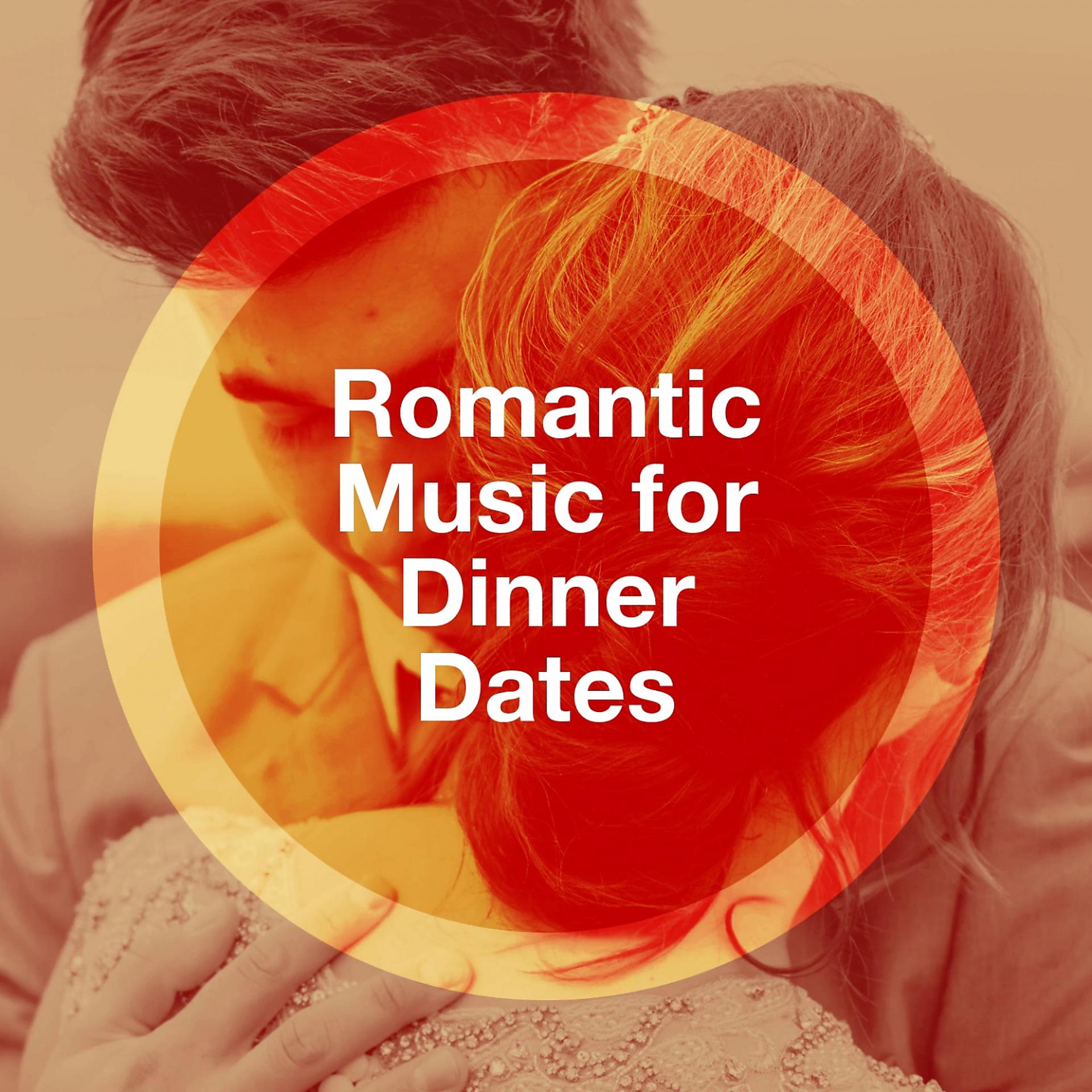 Постер альбома Romantic Music for Dinner Dates