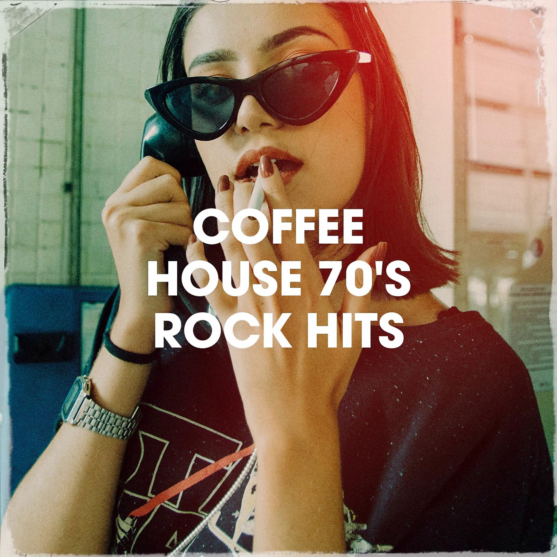 Постер альбома Coffee House 70's Rock Hits