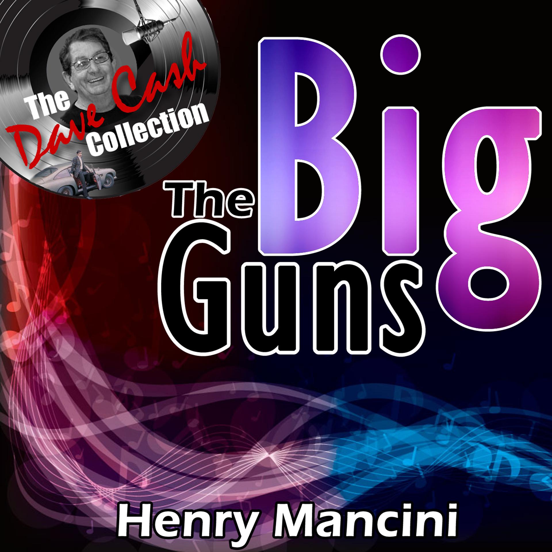 Постер альбома The Big Guns - [The Dave Cash Collection]