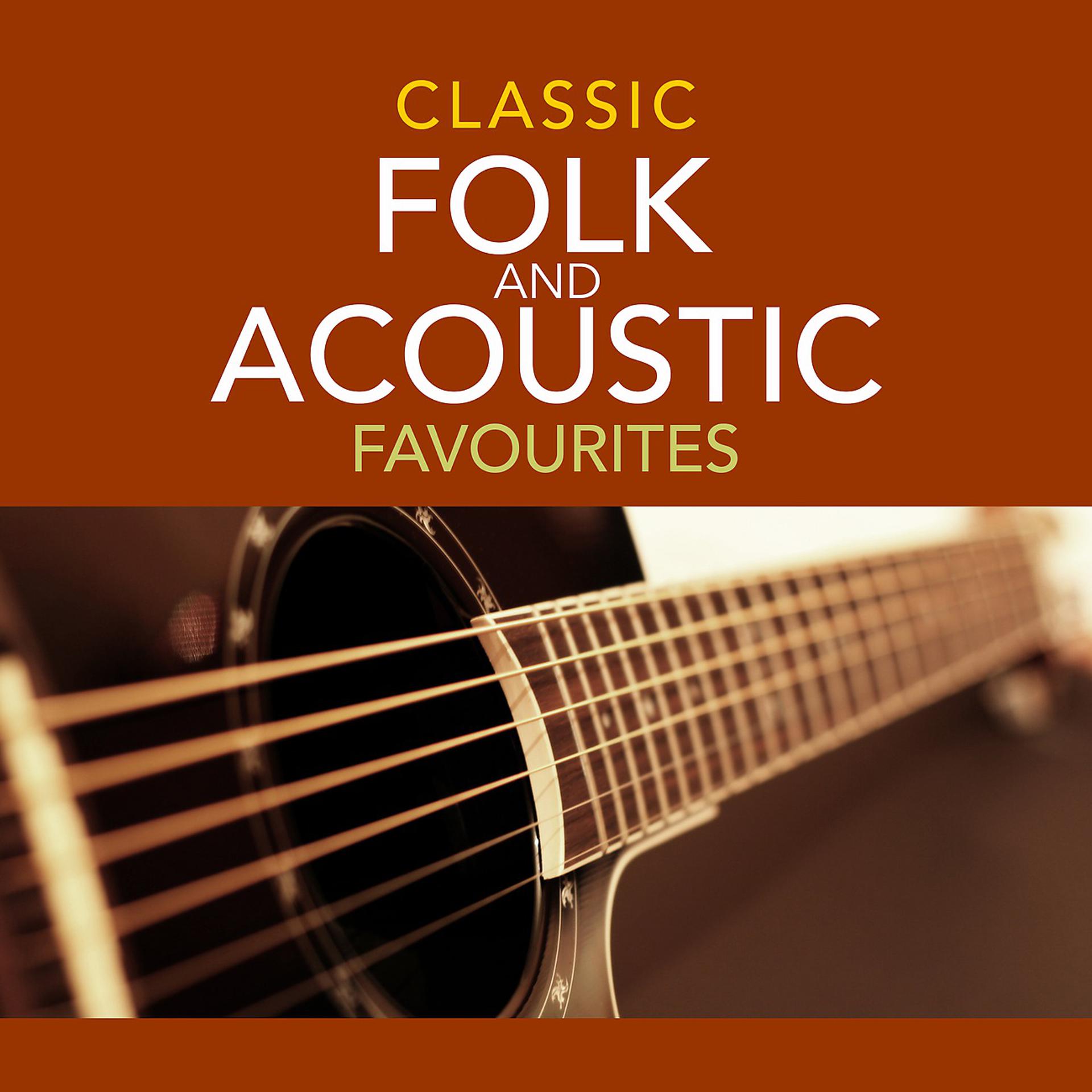 Постер альбома Classic Folk and Acoustic Favourites