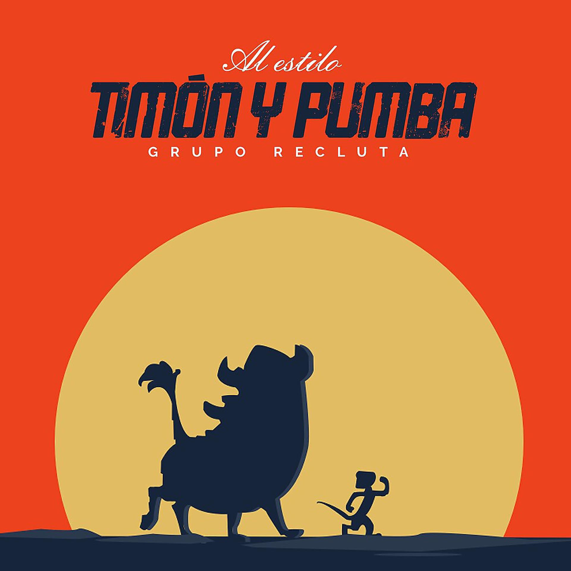 Постер альбома Al Estilo Timón y Pumba